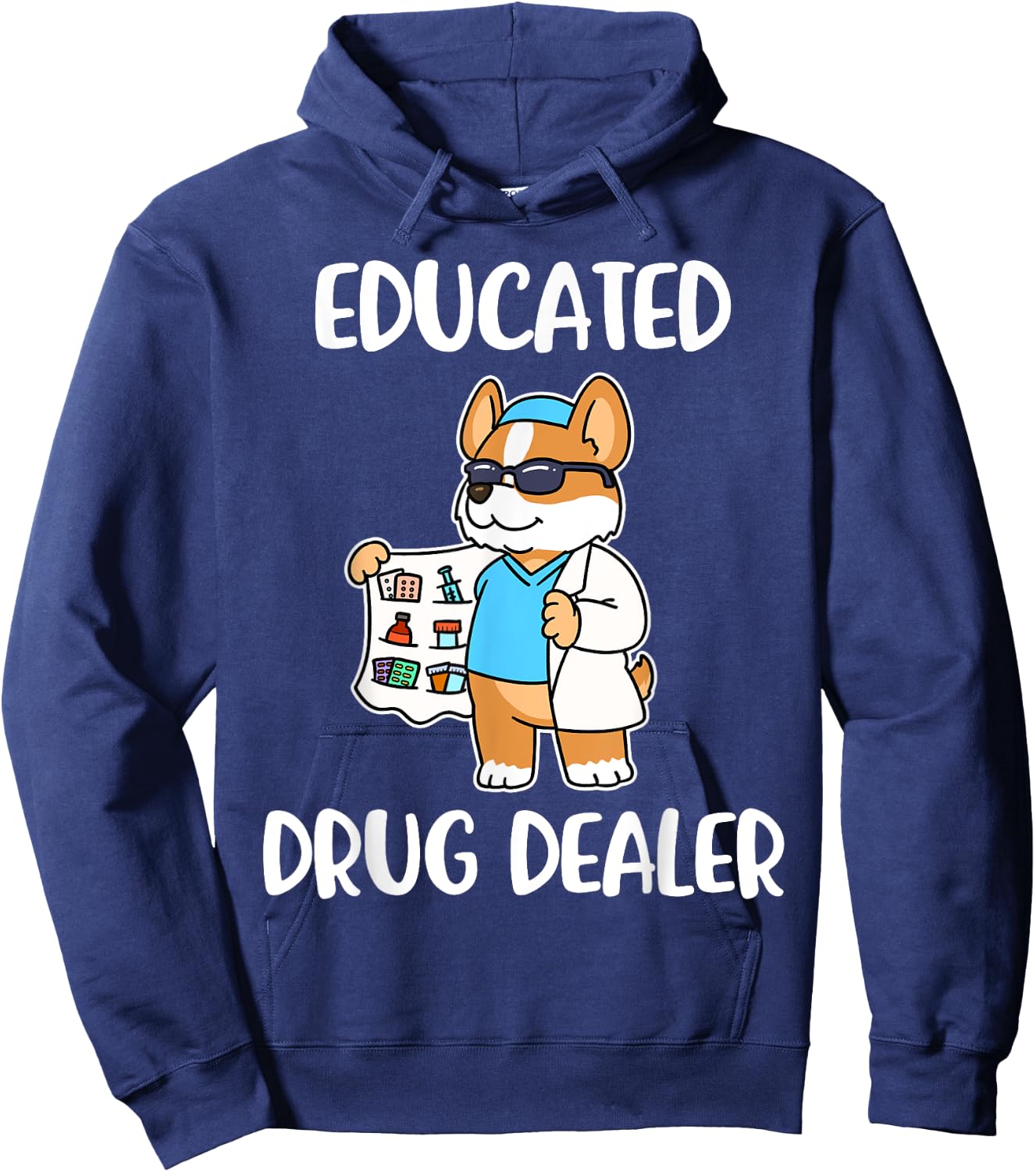 Educated Drug Dealer Nurse Life Hoodie - Hoodie | Navy