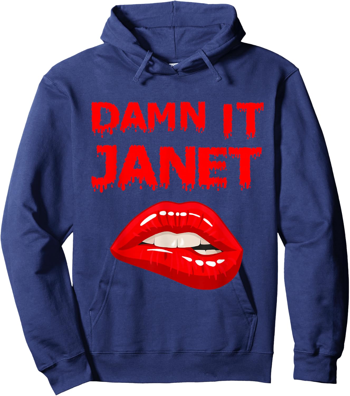 Damn It Janet with Bitting Red Lips of Pleasure Hoodie - Hoodie | Navy