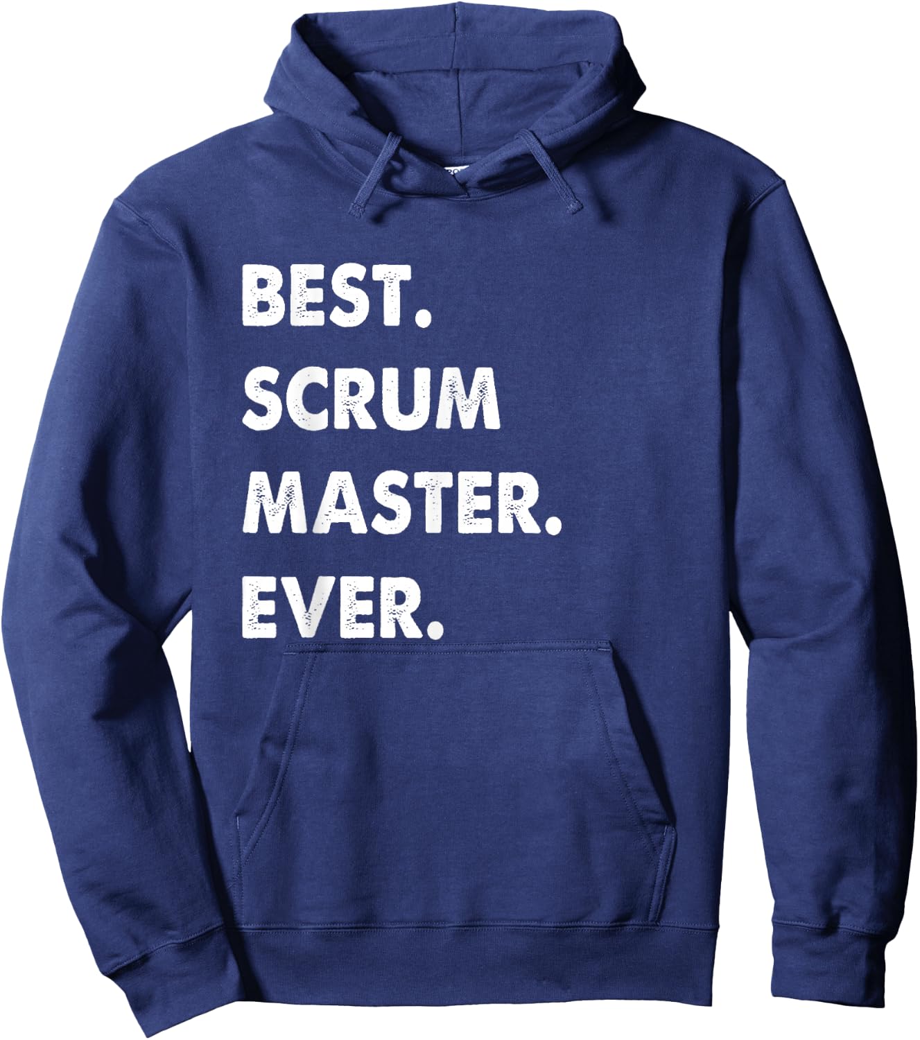Scrum Master Profession Best Scrum Master Ever Hoodie - Hoodie | Navy