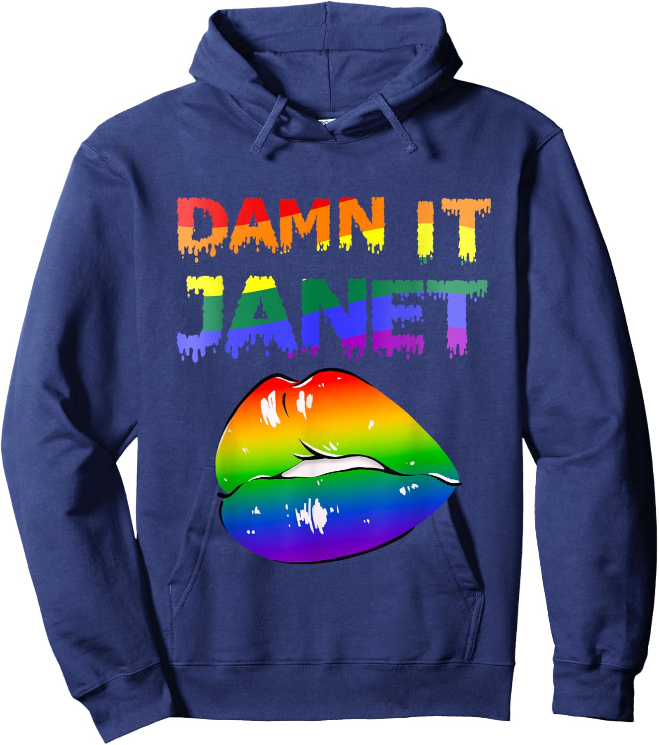 Damn It Janet with Rainbow Lips of Pleasure . Hoodie - Hoodie | Navy