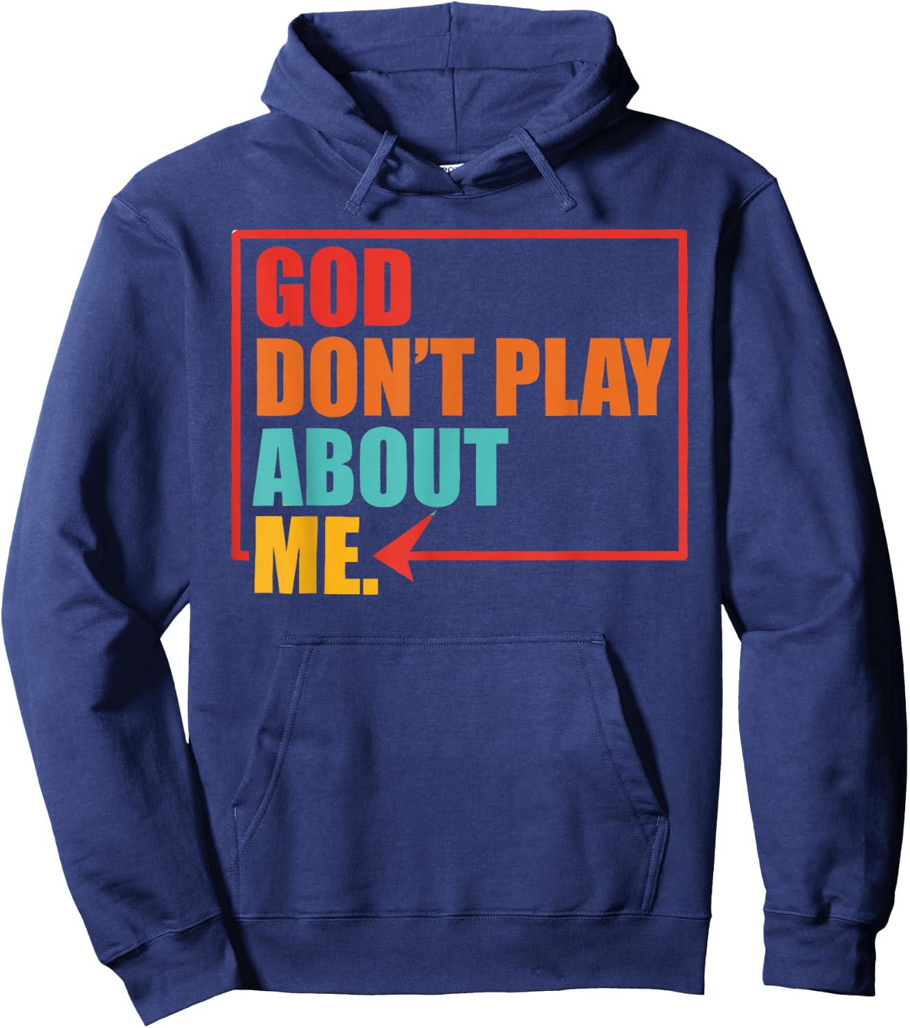 God Don't Play About Me Vintage Apparel Hoodie - Hoodie | Navy