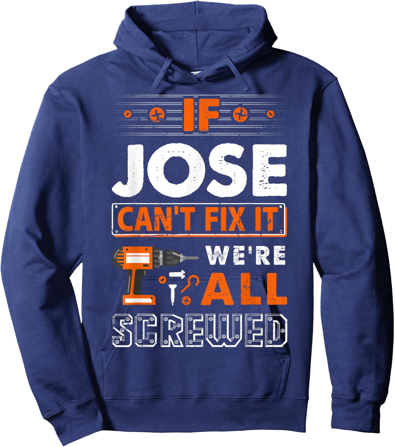 If Jose Can't Fix It We Are All Screwed Hoodie - Hoodie | Navy