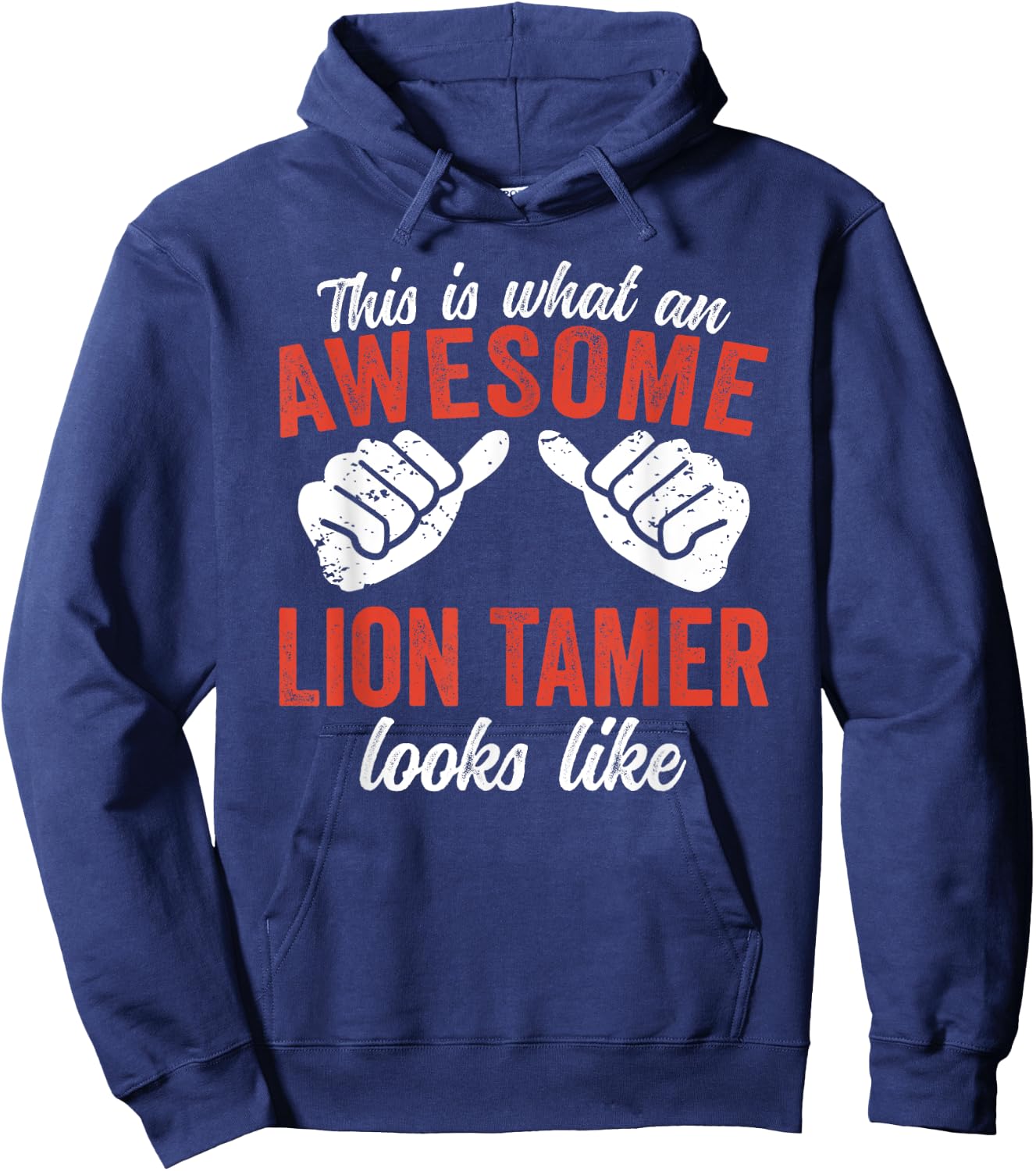 This is what an awesome Lion Tamer looks Circus Hoodie - Hoodie | Navy