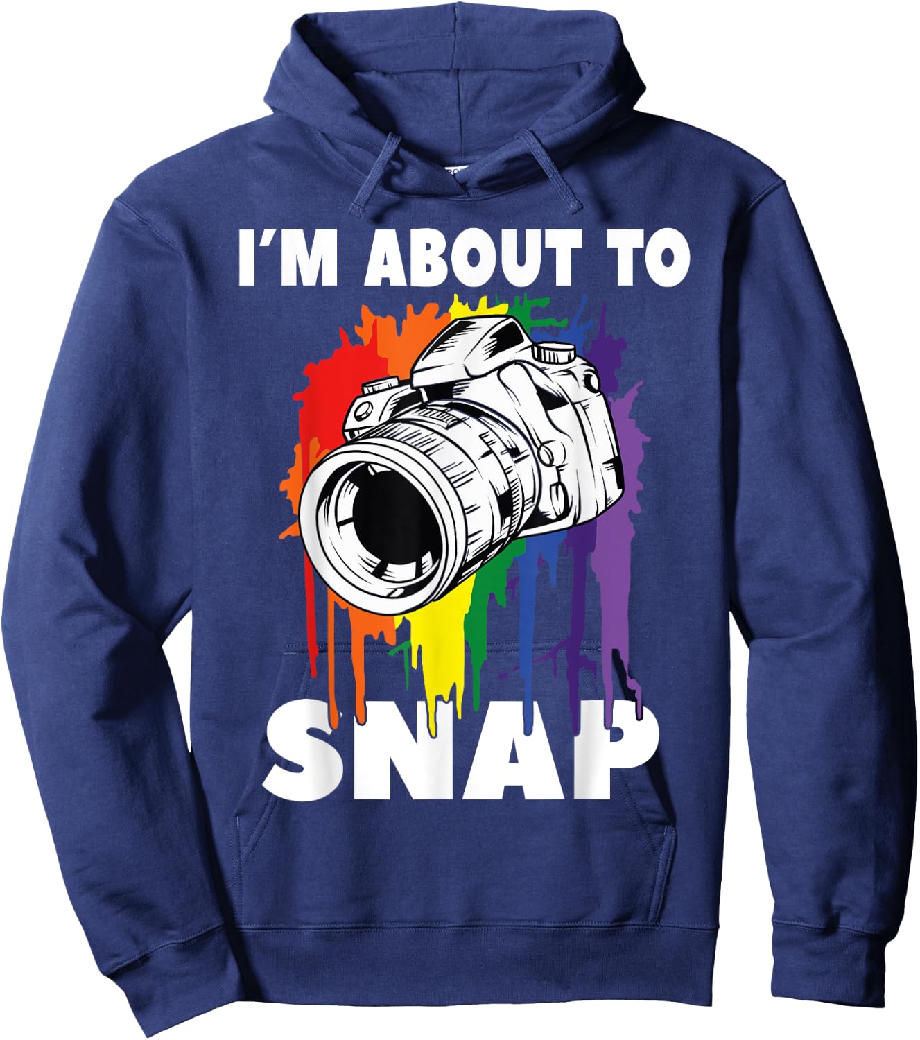 I'm About To Snap Photographer Camera Photo Hoodie - Hoodie | Navy