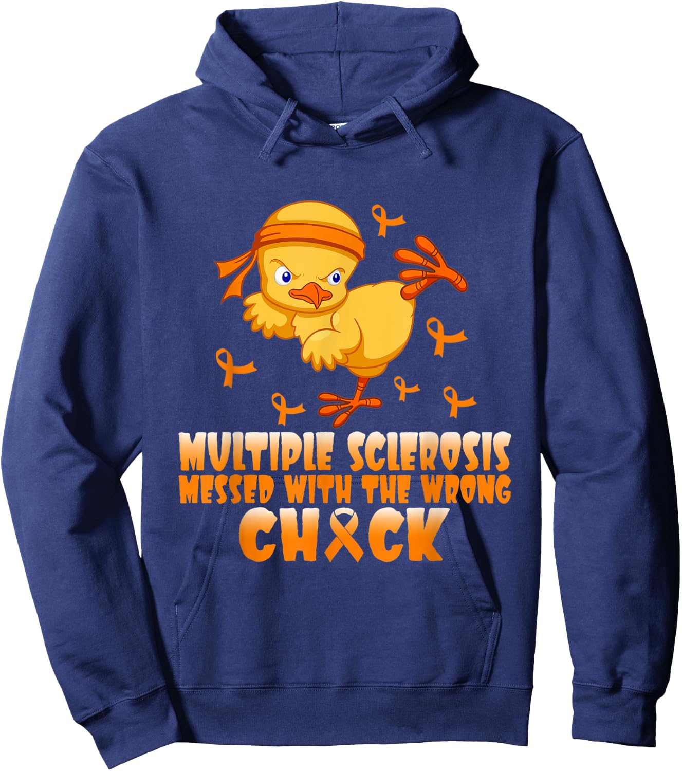 Multiple Sclerosis Messed With The Wrong Chick Hoodie - Hoodie | Navy