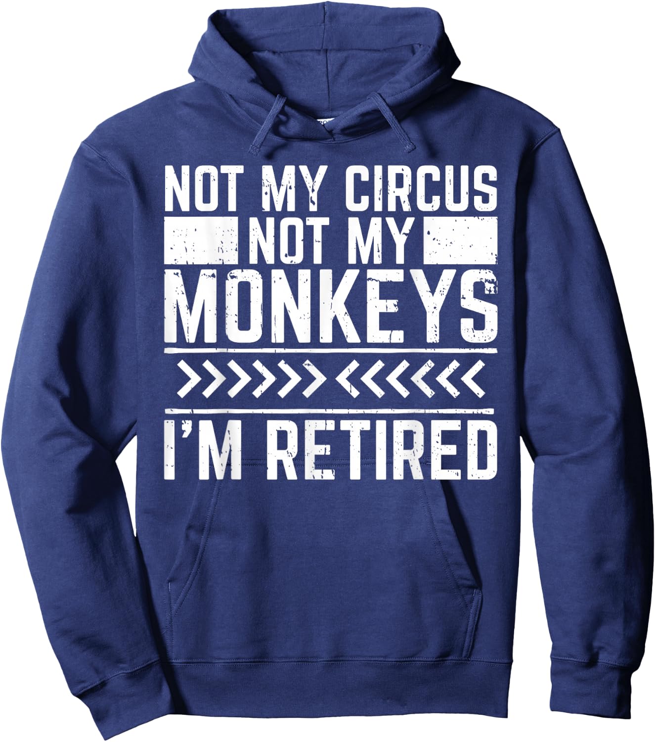 Not My Circus Not My Monkeys Hoodie - Hoodie | Navy