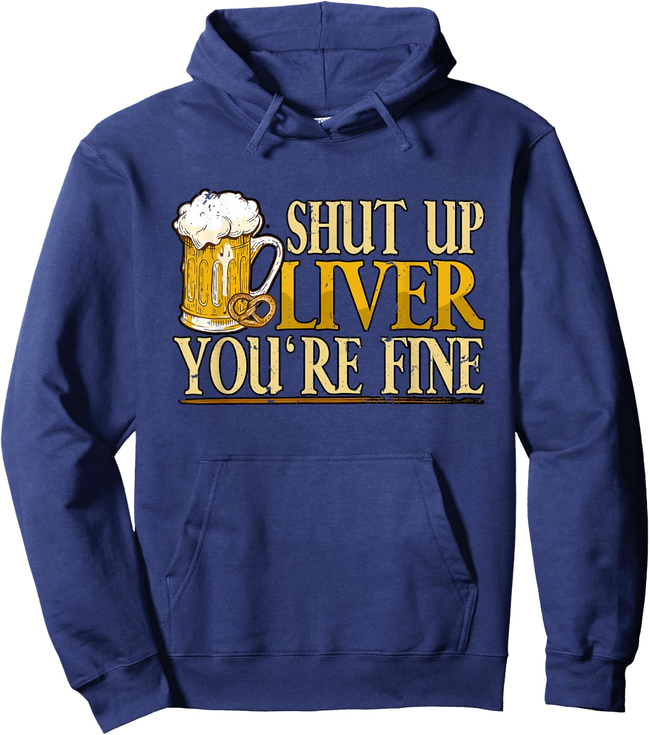 Oktoberfest Shut Up Liver Youre Fine Hoodie - Hoodie | Navy