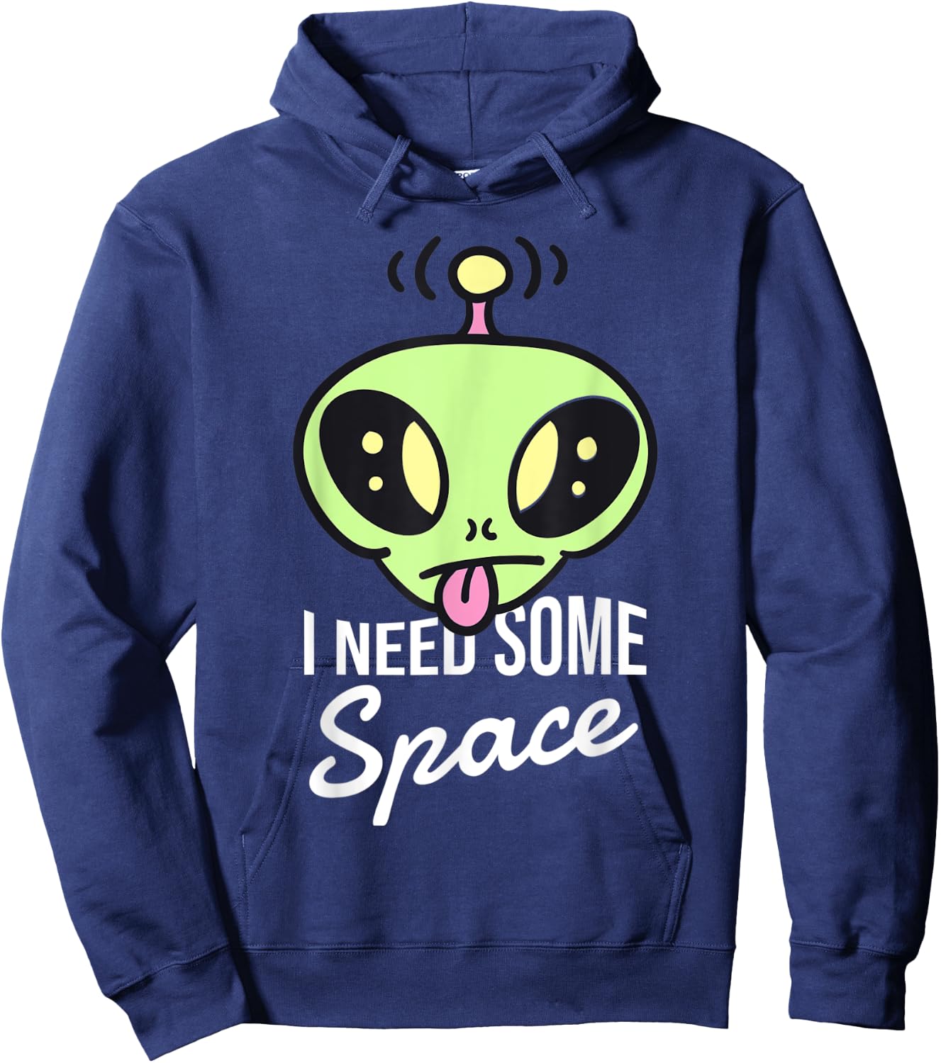 I need some space funny alien Hoodie - Hoodie | Navy