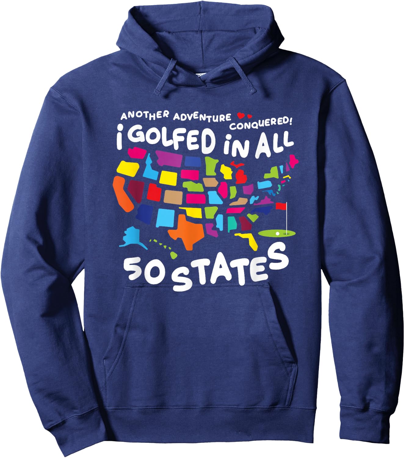 I Golfed In All 50 States Golf Challenge Hoodie - Hoodie | Navy