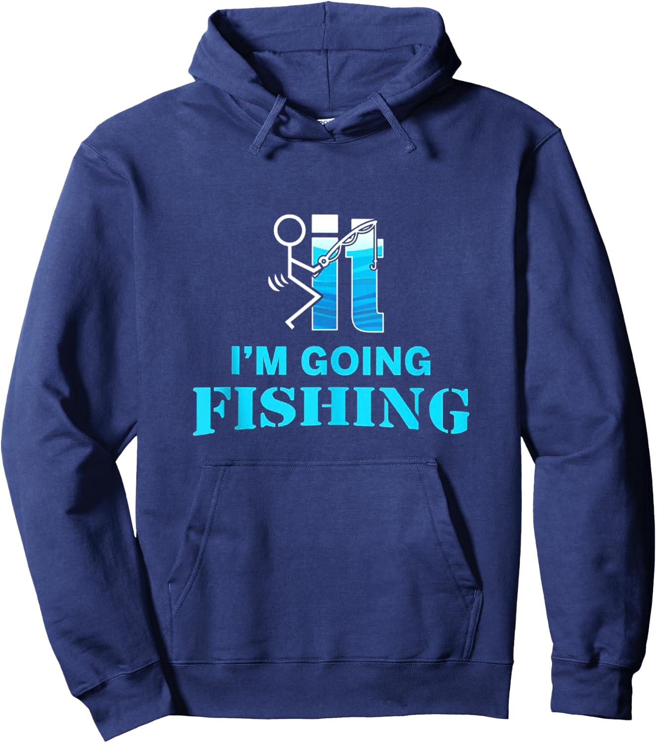 F-uck It I'm Going Fishing Hoodie - Hoodie | Navy