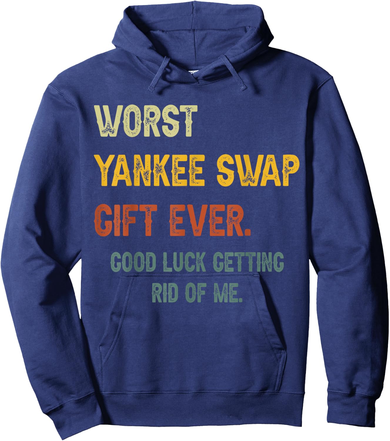 Worst Yankee Swap Gift Ever Vintage Hoodie - Hoodie | Navy