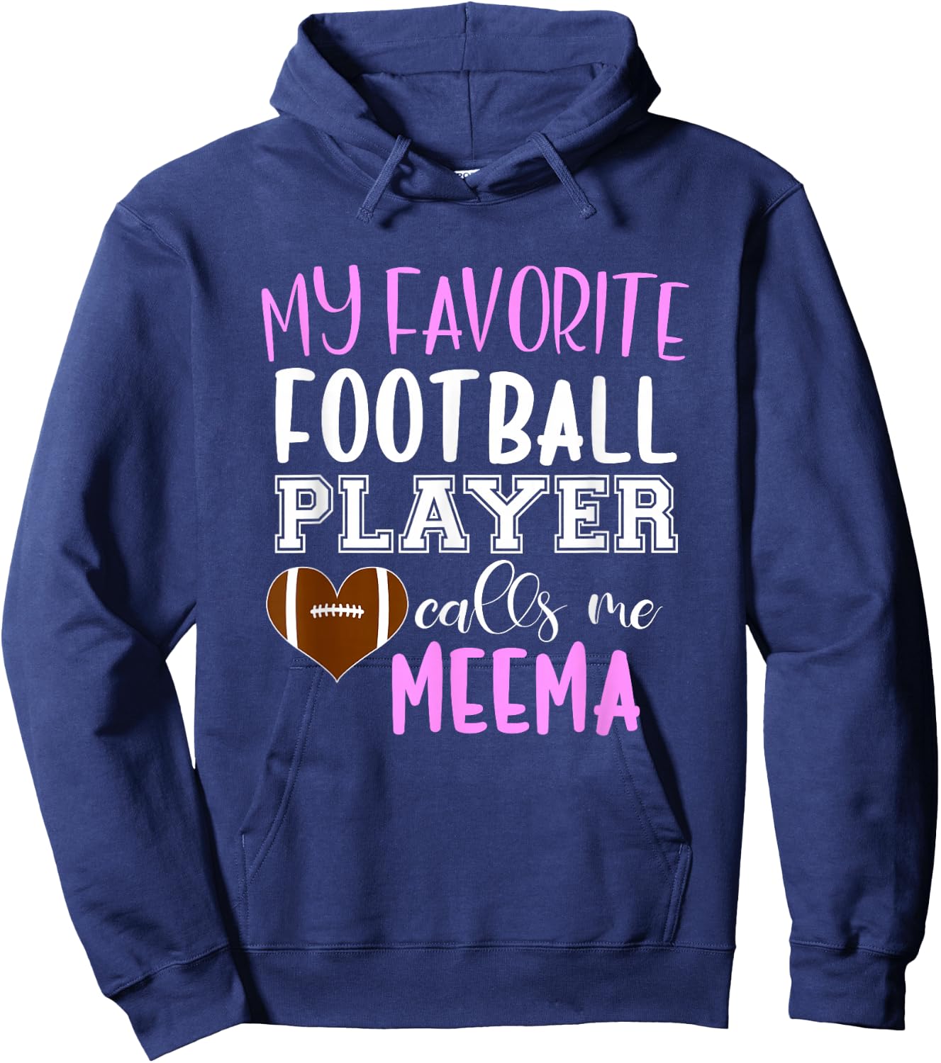 My Favorite Football Player Call Me Meema Hoodie - Hoodie | Navy