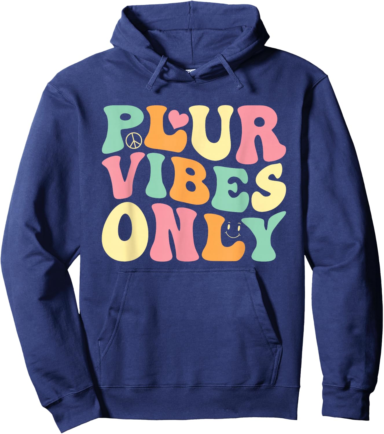 PLUR Vibes Only - EDM Rave Festival Groovy Hoodie - Hoodie | Navy