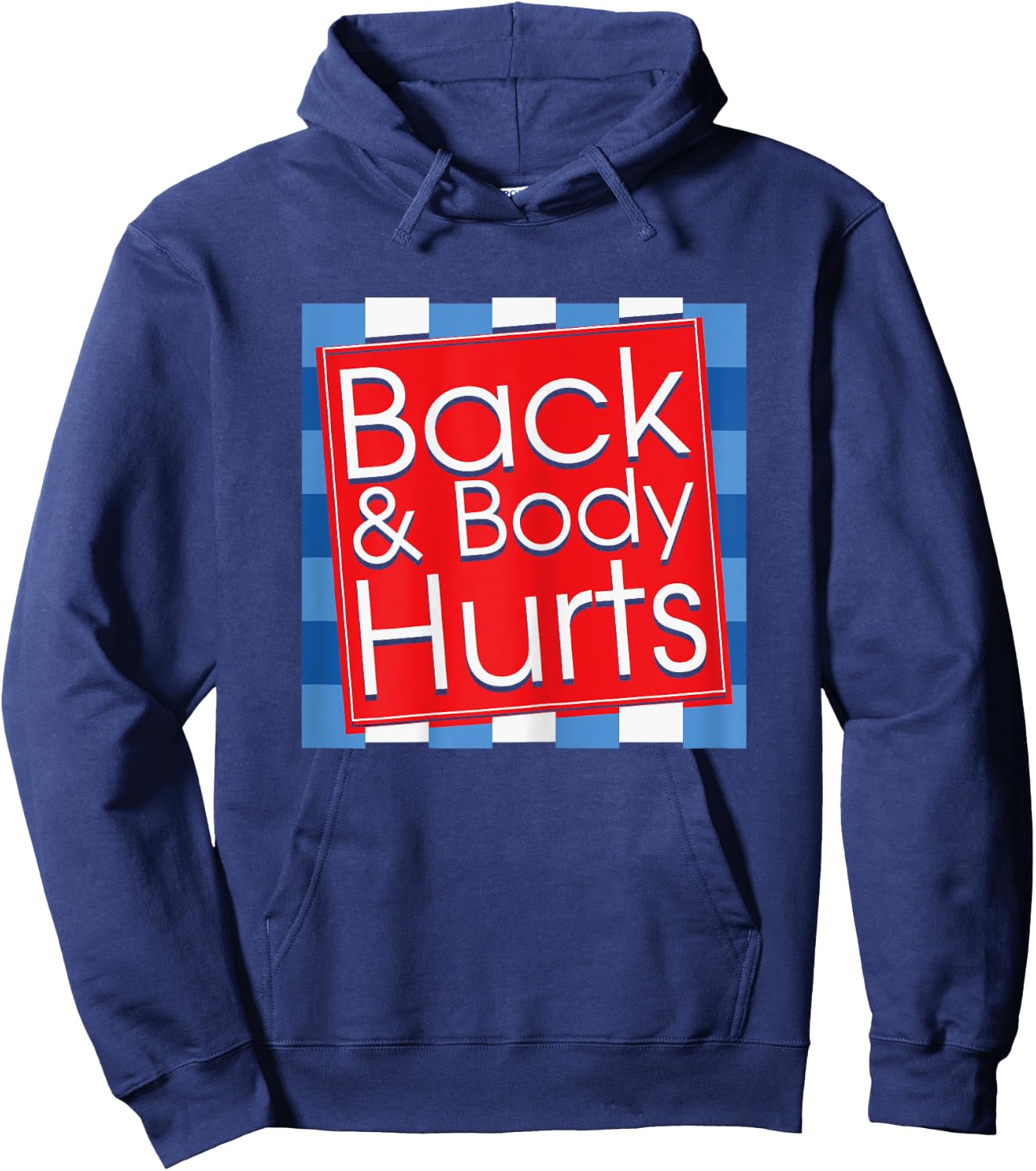 Funny Back Body Hurts Quote Workout Gym Girl Hoodie - Hoodie | Navy