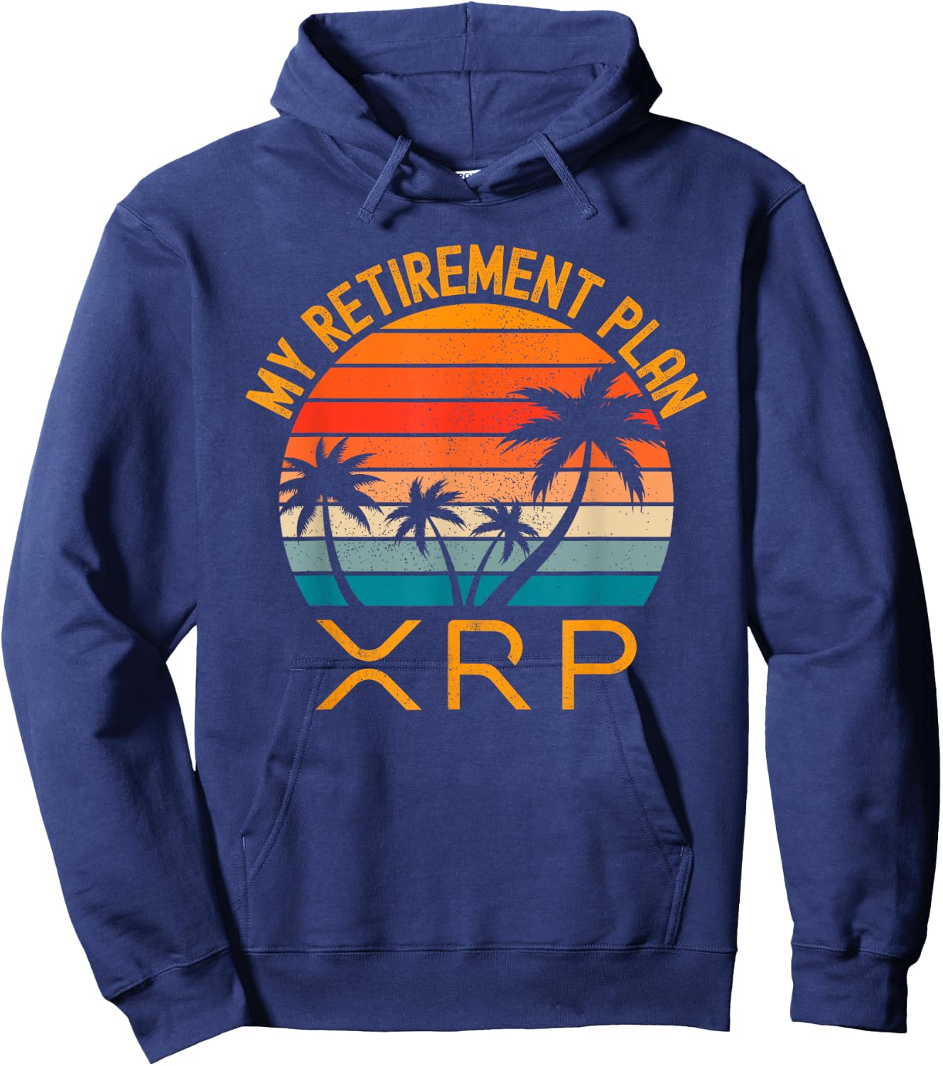 XRP Crypto Merchandise My Retirement Plan Hoodie - Hoodie | Navy