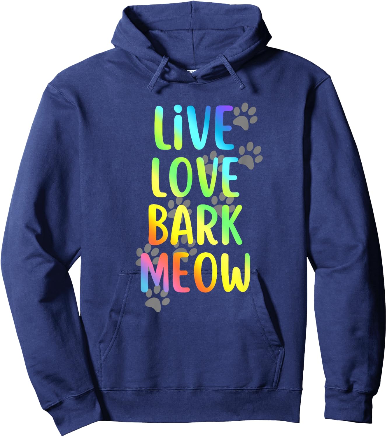 Live Love Bark Meow Dog and Cat Lovers Graphic Hoodie - Hoodie | Navy