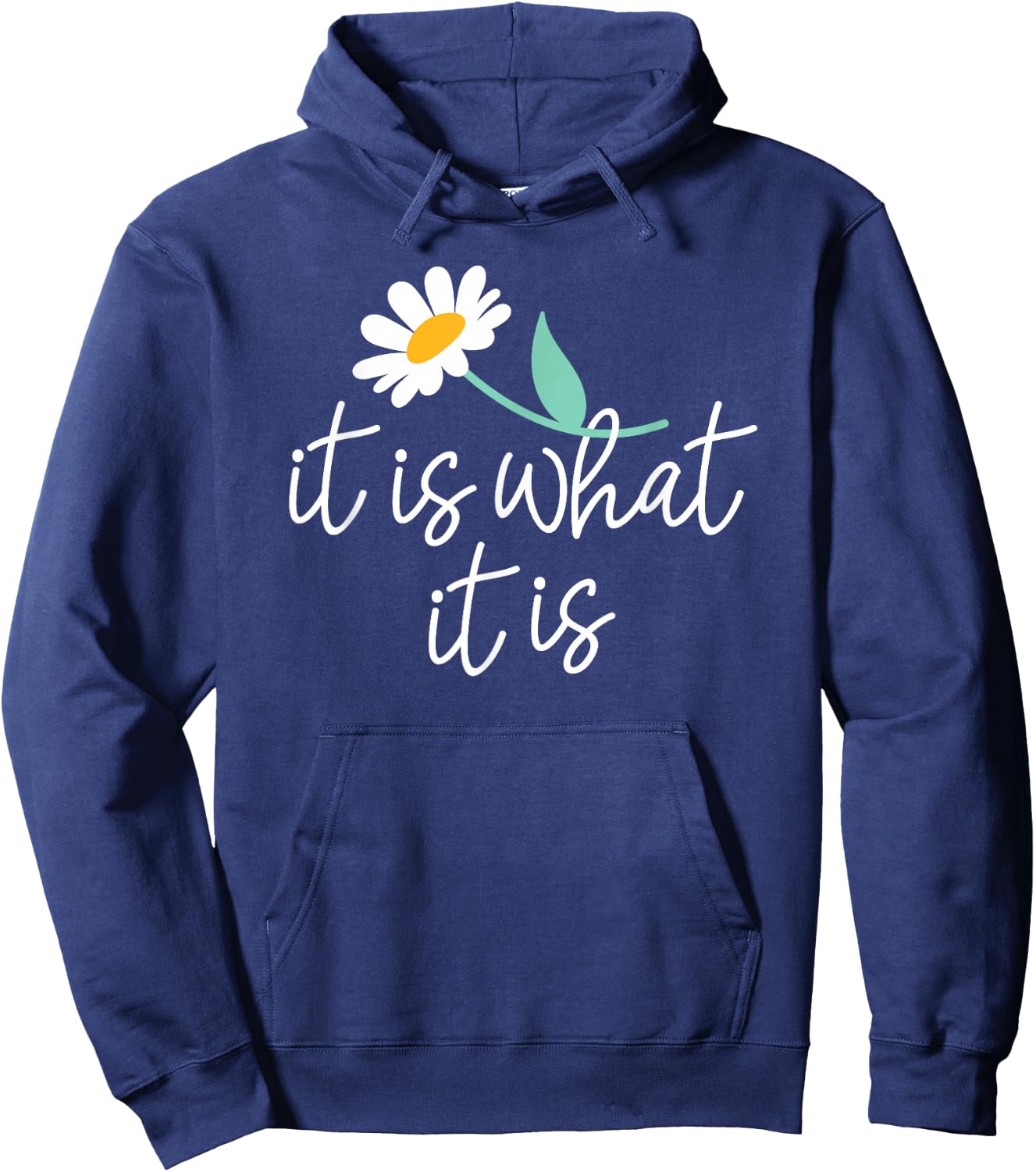 It's What It Is Hoodie - Hoodie | Navy