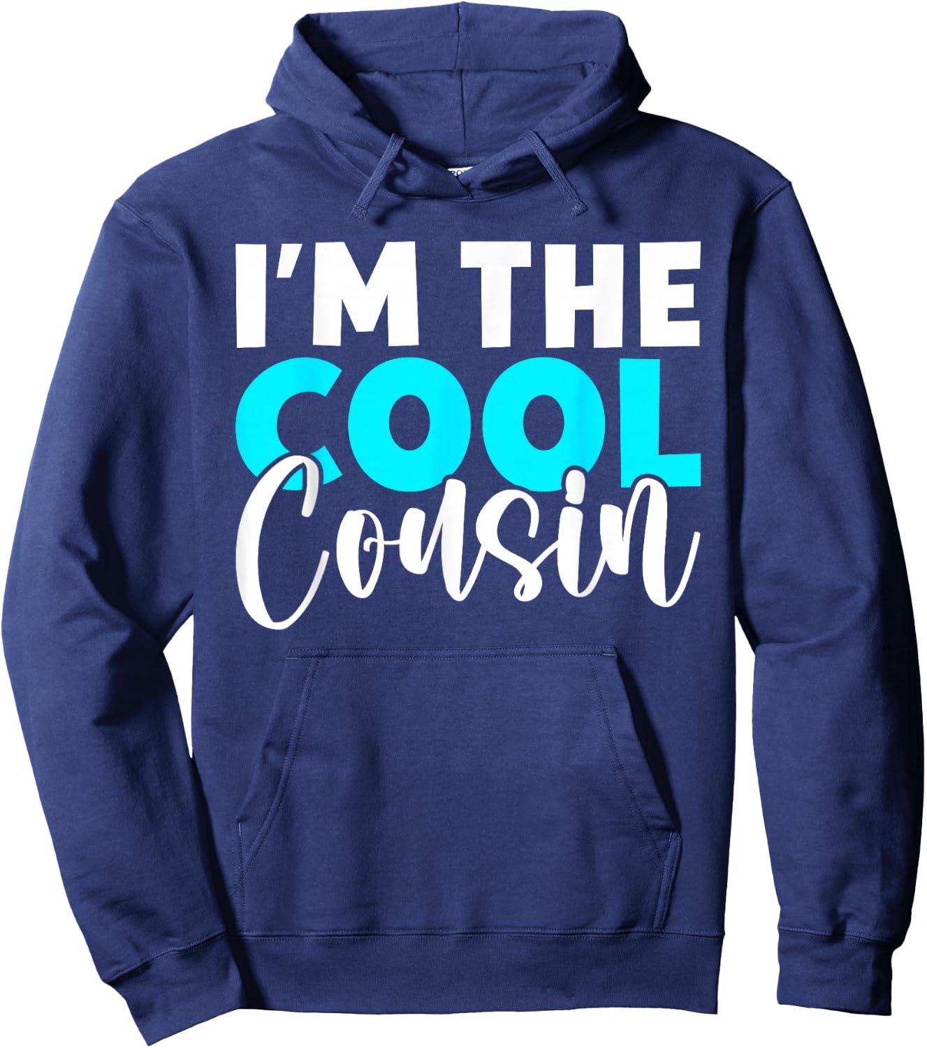 Im the cool Cousin Hoodie - Hoodie | Navy