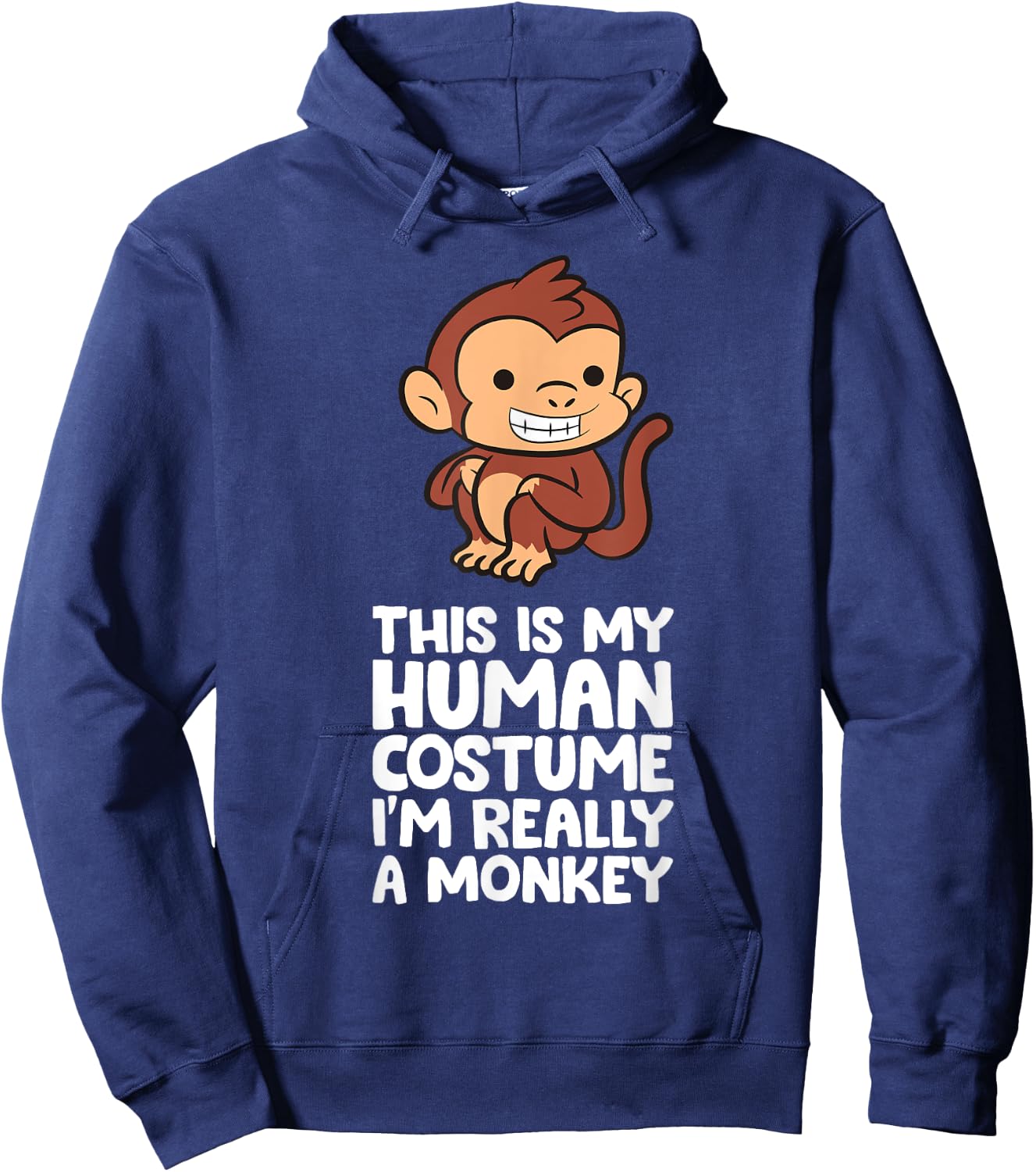 This Is My Human Costume I'm Really A Monkey Hoodie - Hoodie | Navy