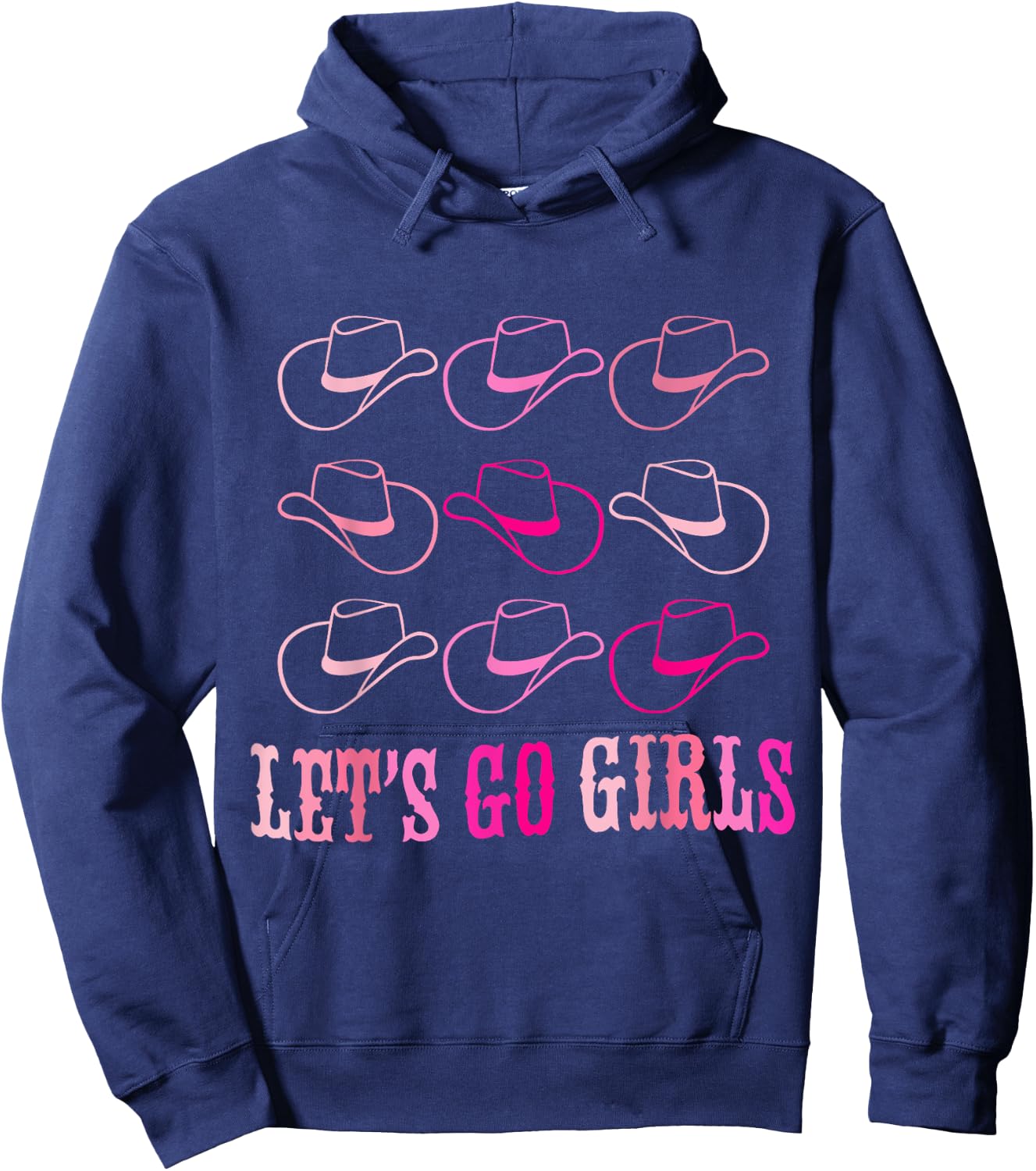 Cowboy Hat Let's Go Girls Western Cowgirls Hoodie - Hoodie | Navy