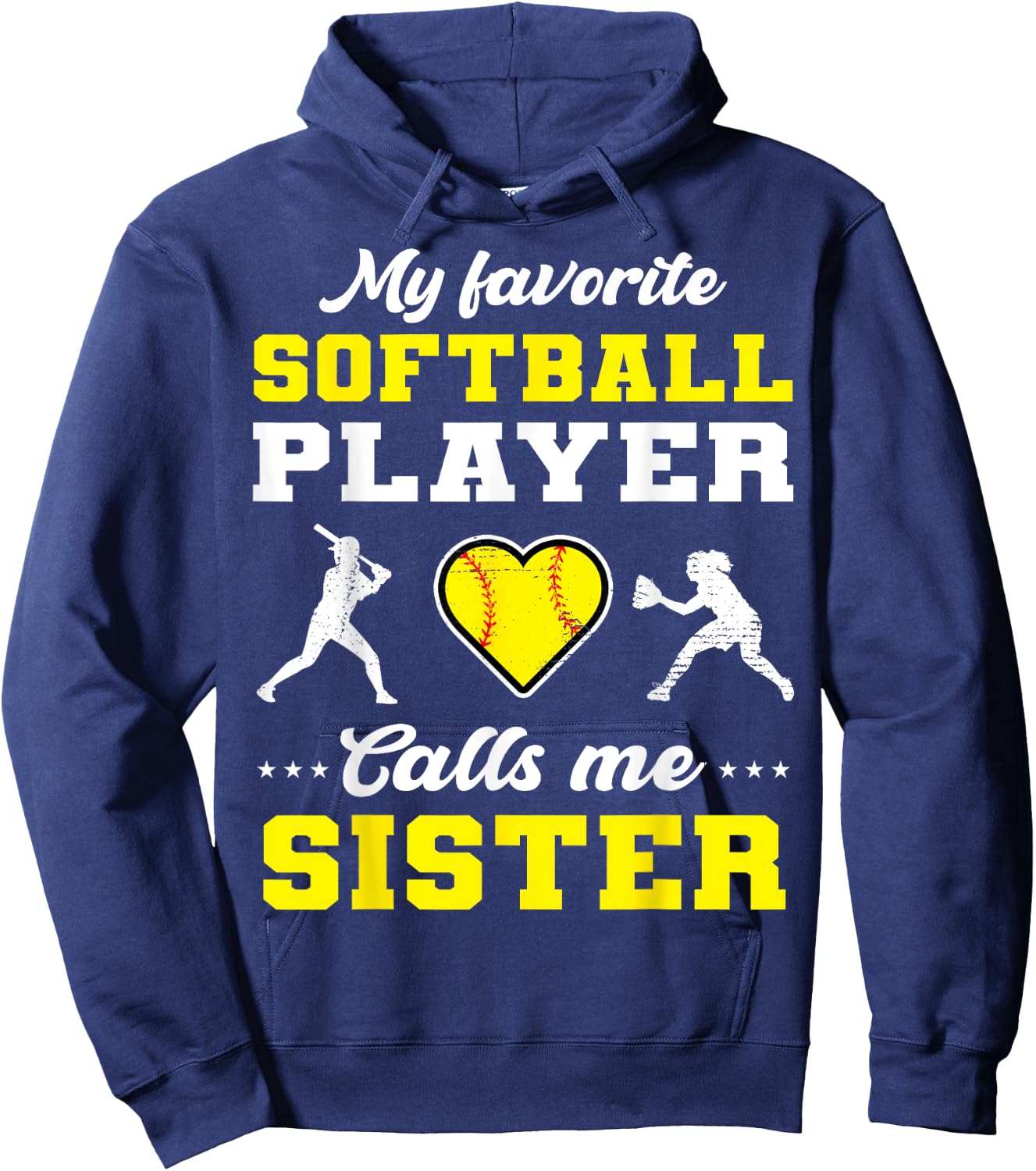 My Favorite Softball Player Calls Me Sister Hoodie - Hoodie | Navy