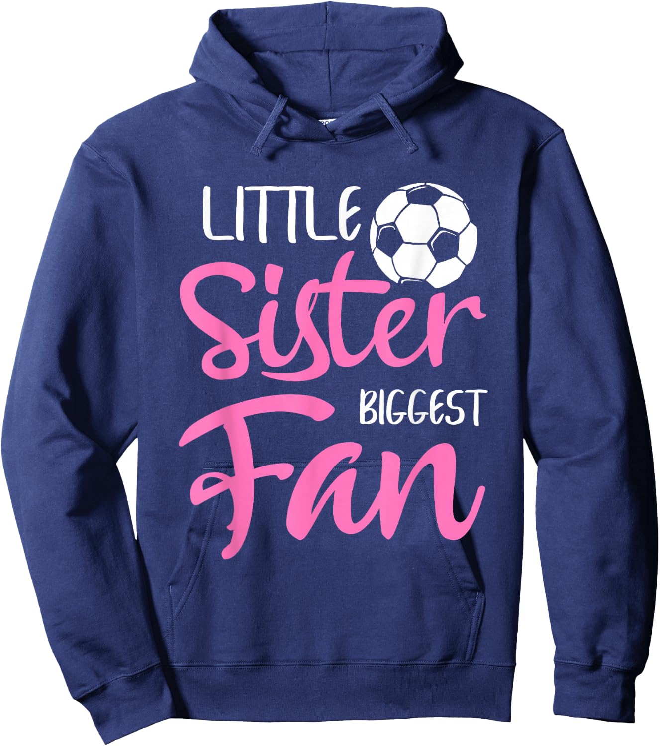 Little Sister Biggest Fan Soccer Players Fans Hoodie - Hoodie | Navy