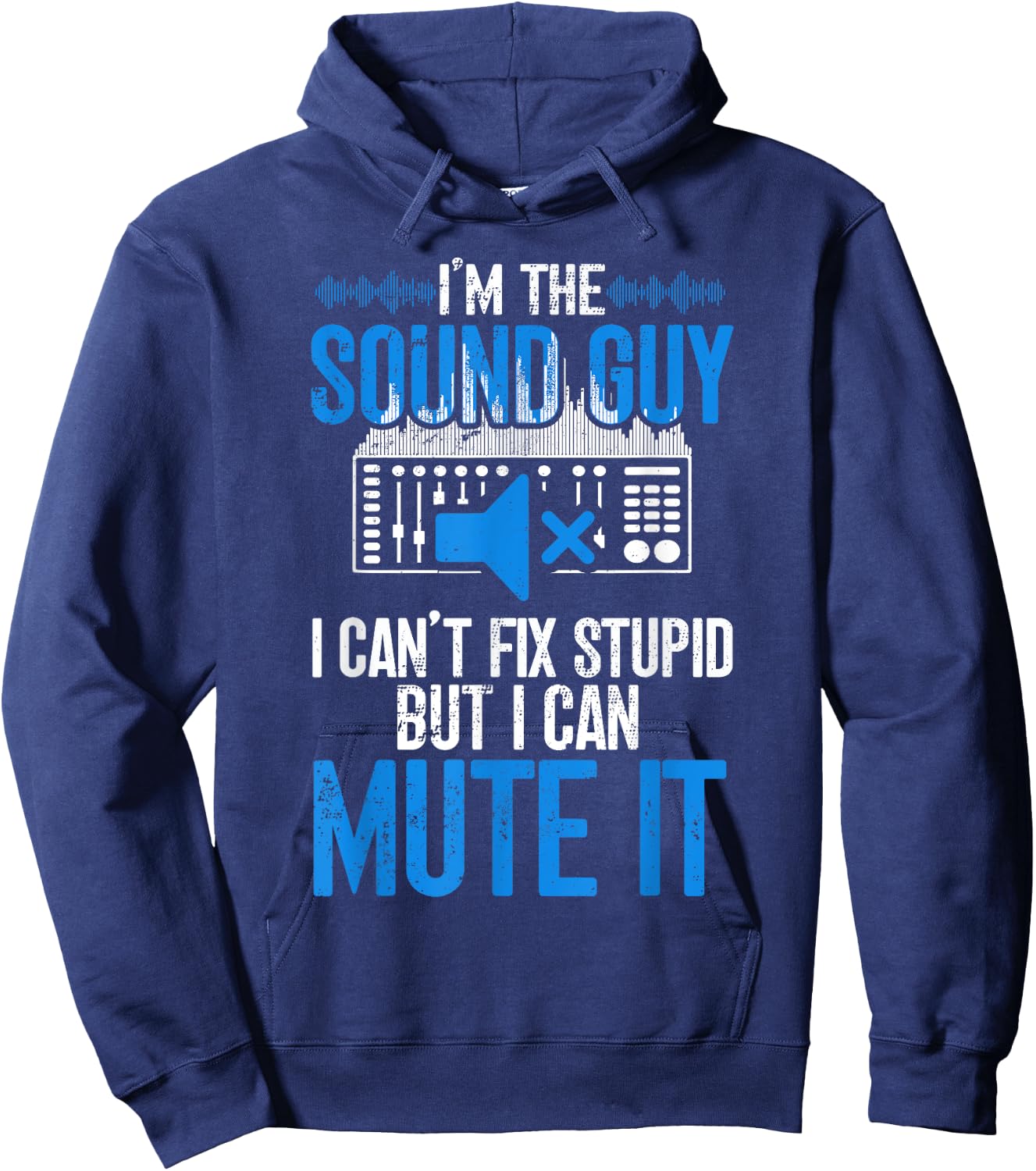 Sound Guy Funny Sound Technician Hoodie - Hoodie | Navy