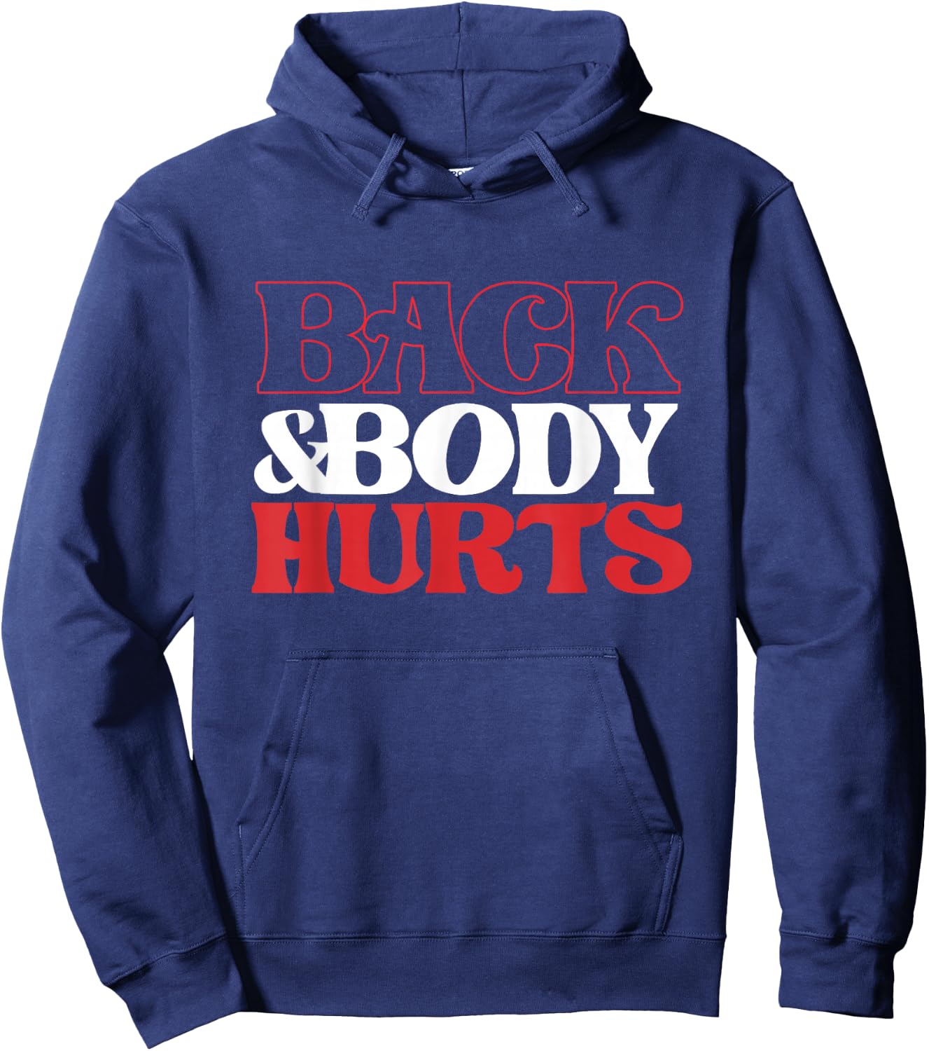 Back & Body Hurts | Fitness | Tired Overworked Hoodie - Hoodie | Navy