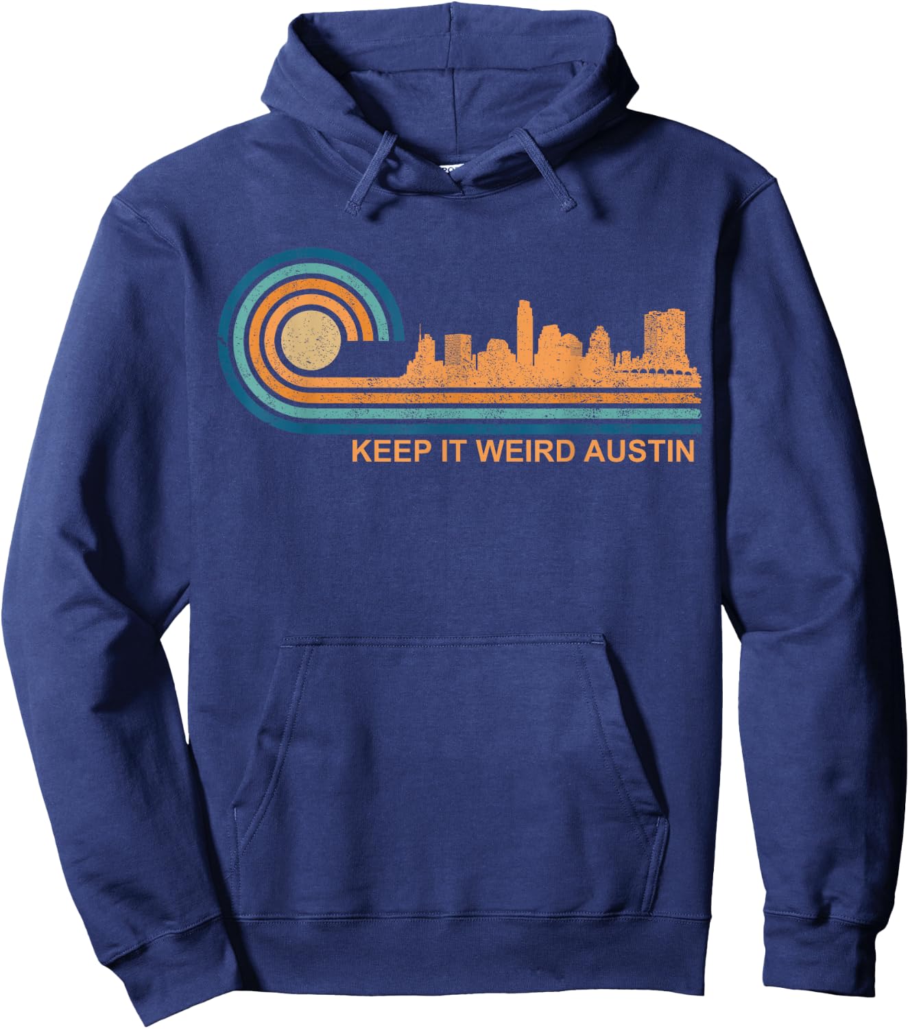 Keep It Weird Austin Texas Skyline Retro Austin Hoodie - Hoodie | Navy