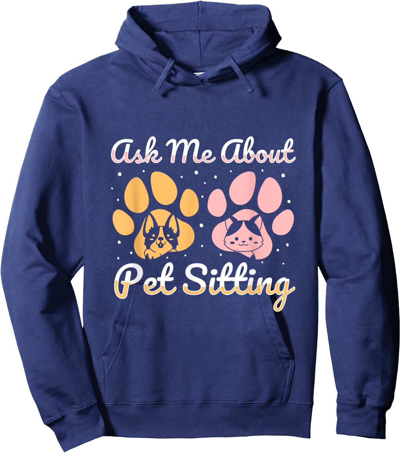 Ask Me About Pet Sitting pet sitter Hoodie - Hoodie | Navy