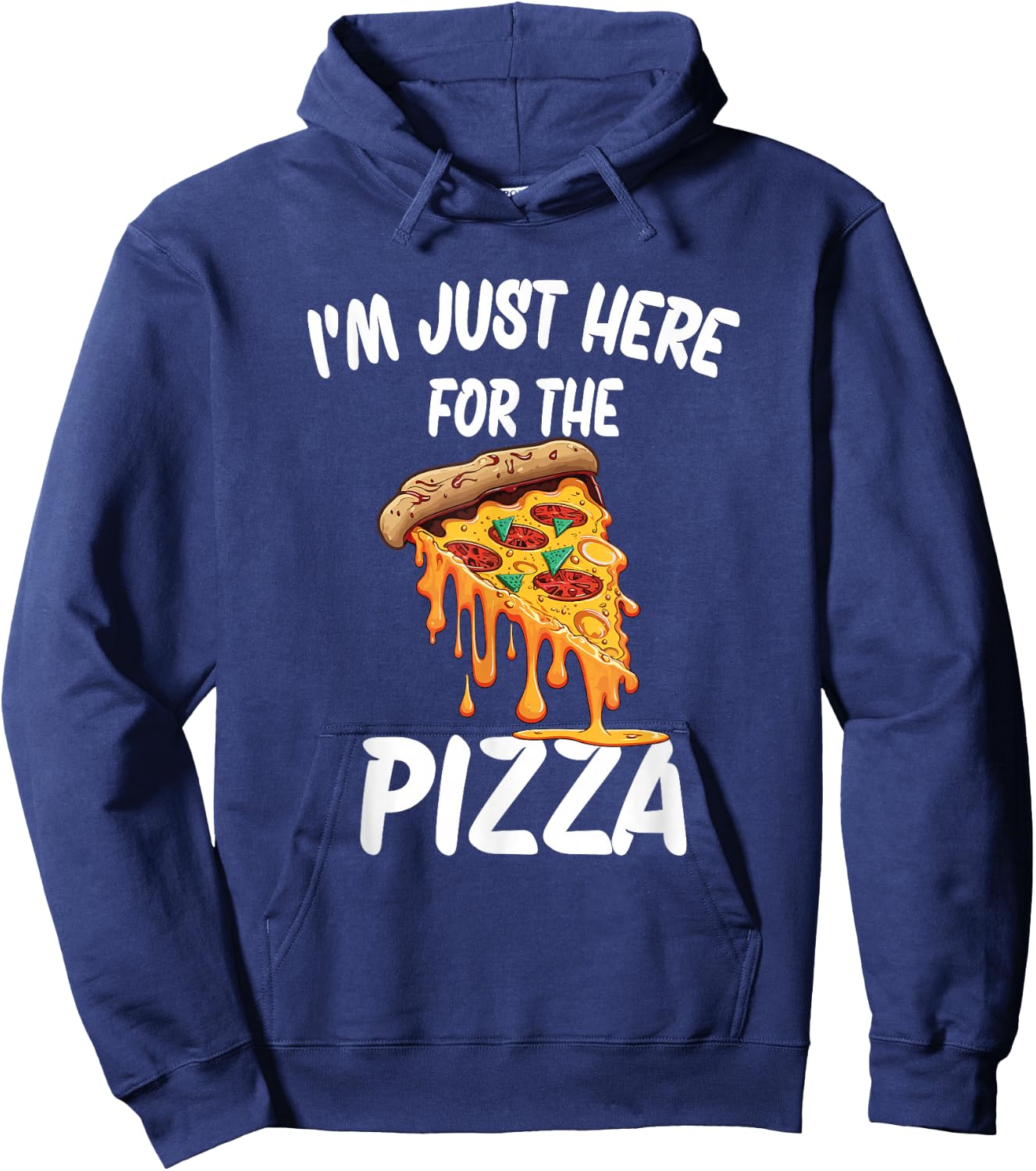 I'm Just Here For The Pizza Hoodie - Hoodie | Navy