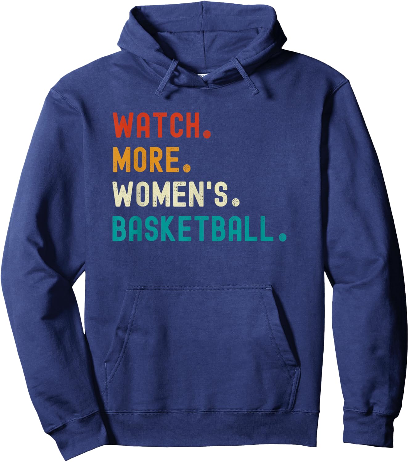 Watch More Women's Basketball Hoodie - Hoodie | Navy