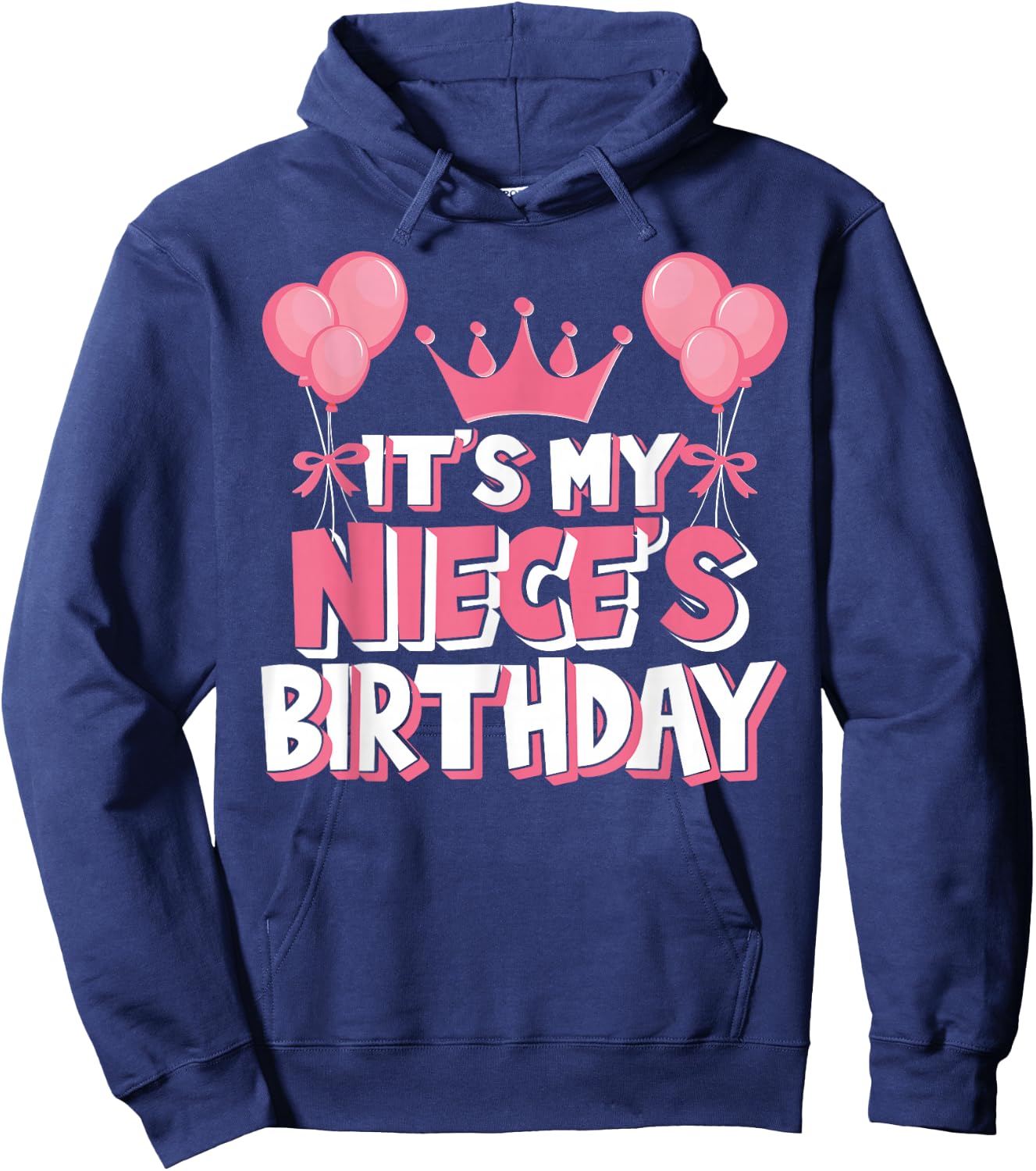 It's My Niece's Birthday Celebration Hoodie - Hoodie | Navy