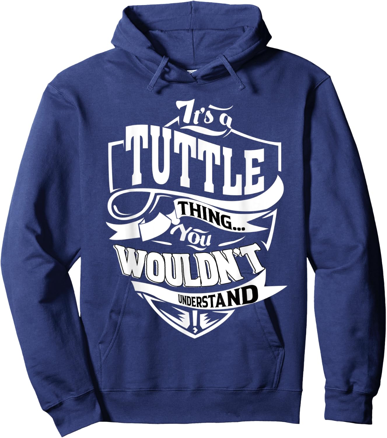 It's a TUTTLE Thing Gifts Hoodie - Hoodie | Navy