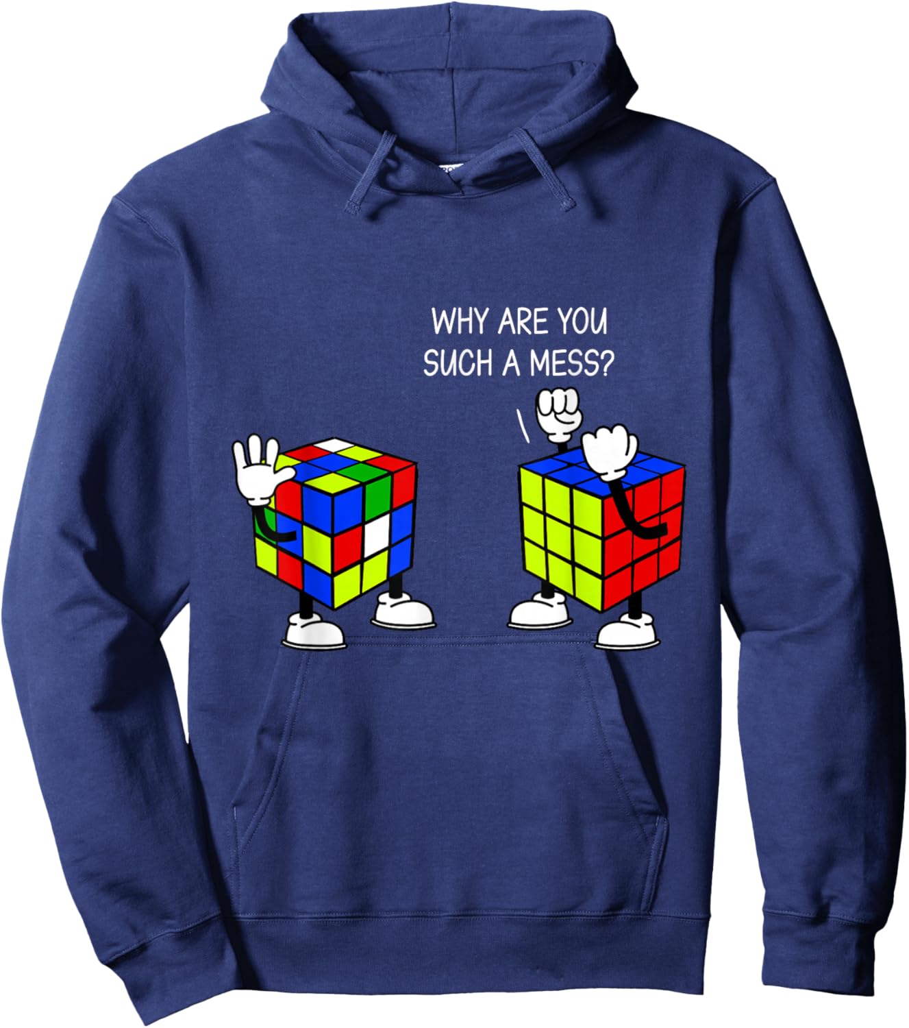 Why Are You Such A Mess Funny Speed Cubing Hoodie - Hoodie | Navy