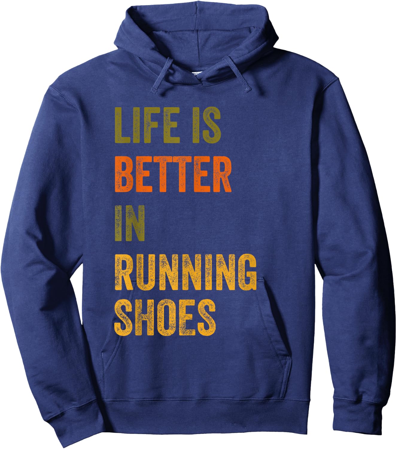 Life Is Better In Running Shoes Text Design Hoodie - Hoodie | Navy