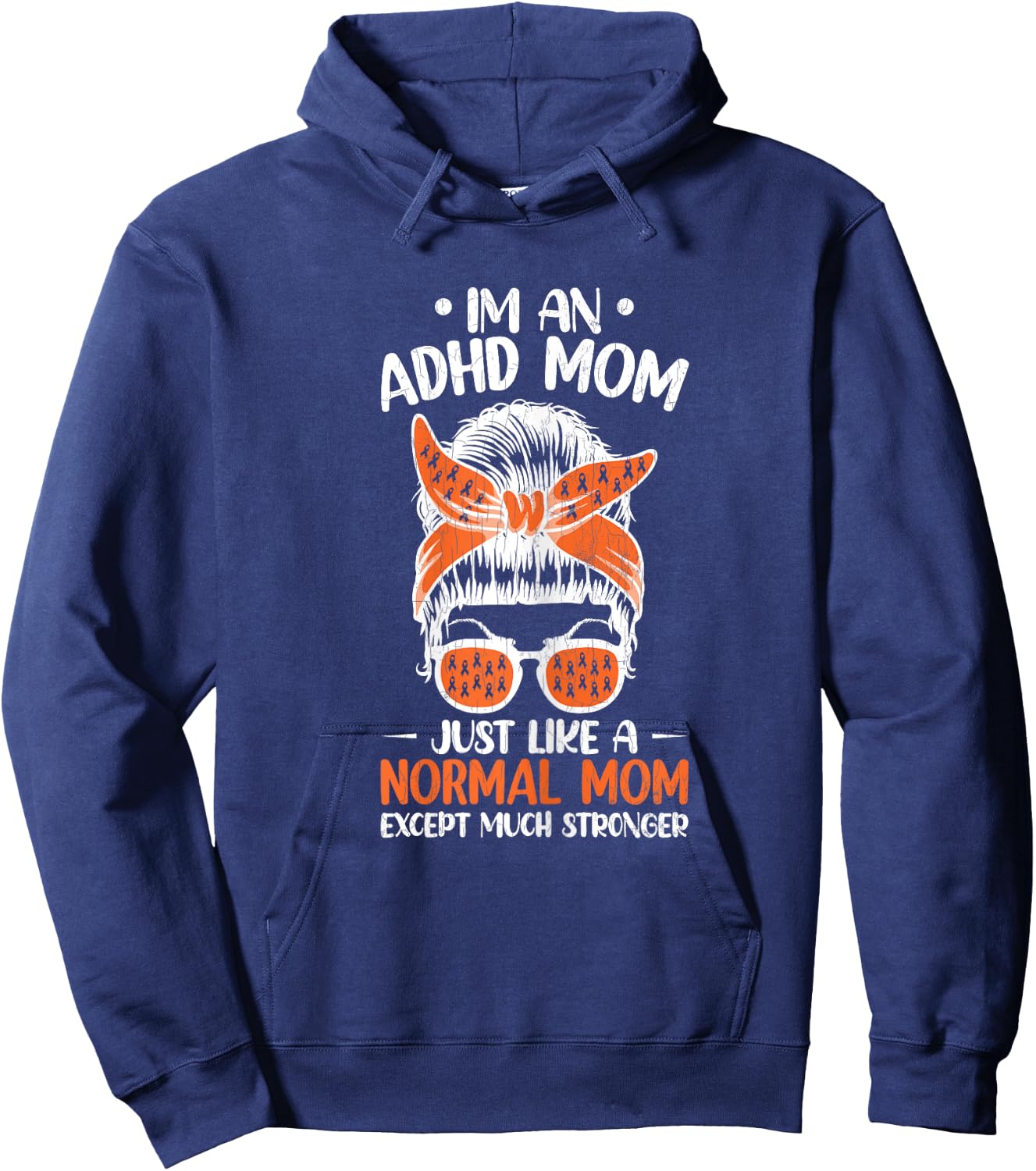 I'm An ADHD Mom Awareness Orange Ribbon Graphic Hoodie - Hoodie | Navy