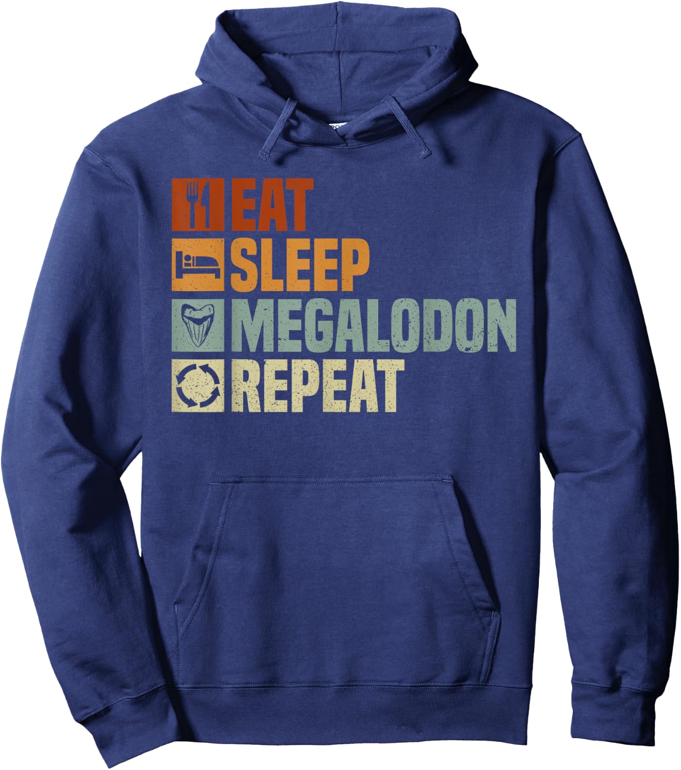 Eat Sleep Megalodon Repeat - Megalodon Shark Hoodie - Hoodie | Navy