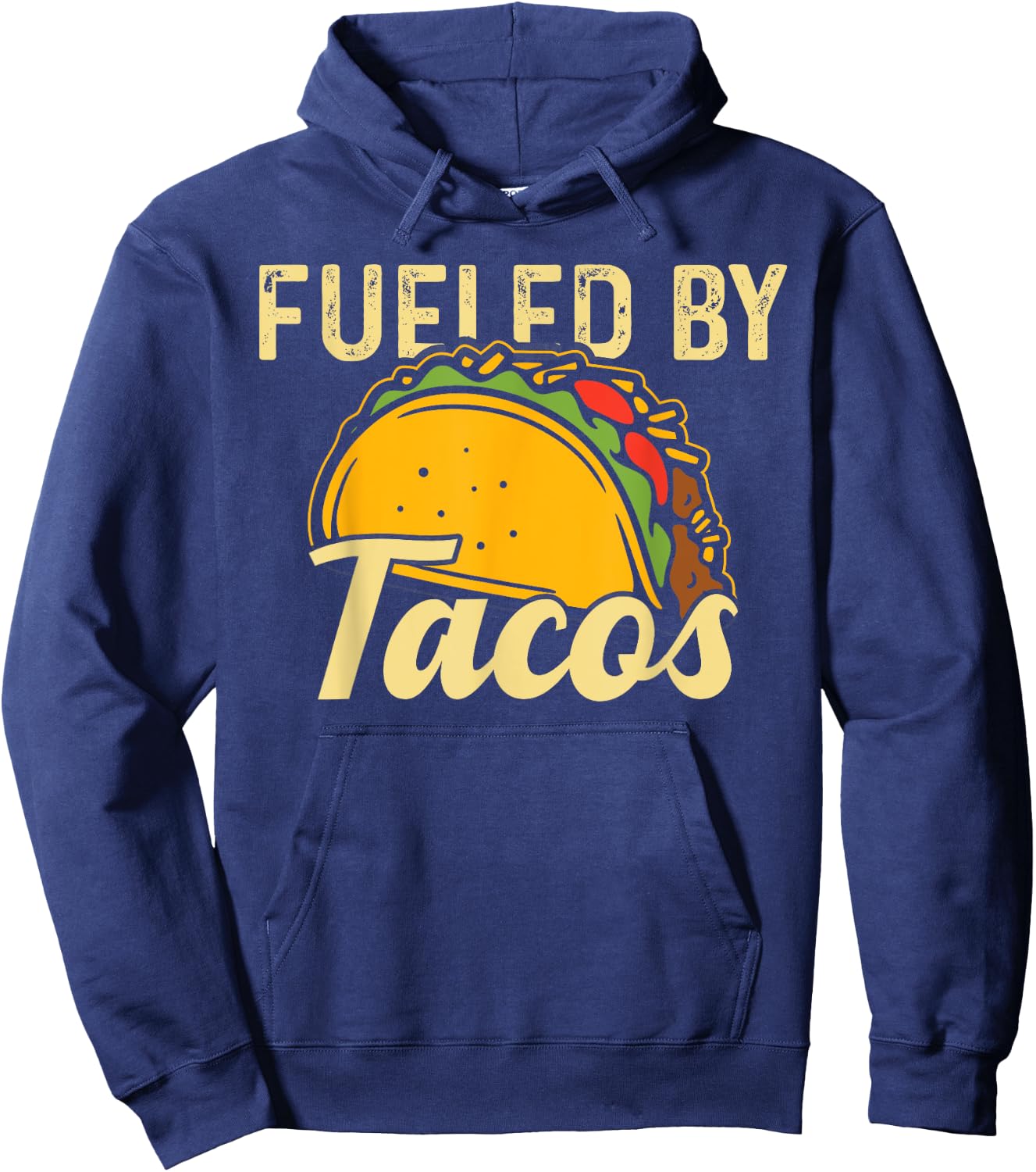 Mexican Food Fueled By Tacos Taco Hoodie - Hoodie | Navy