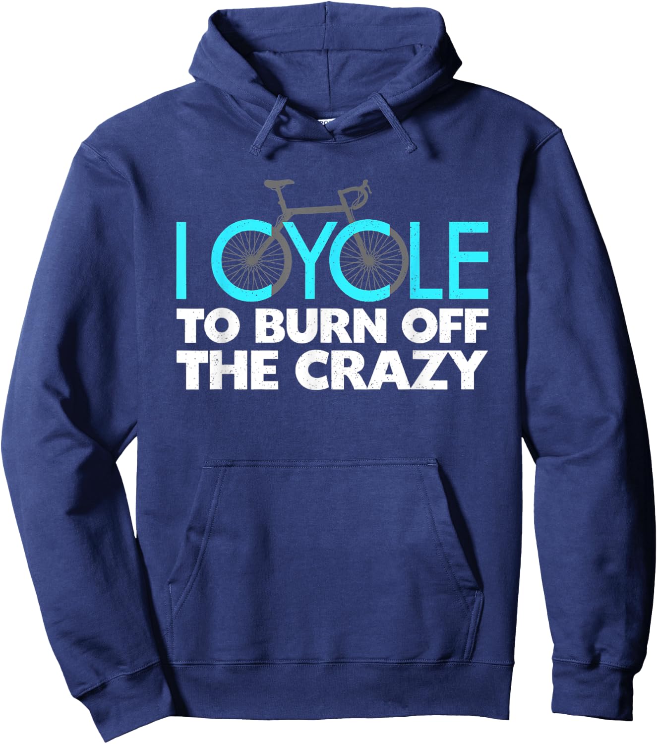 I Cycle to Burn Off the Crazy Cycling Hoodie - Hoodie | Navy