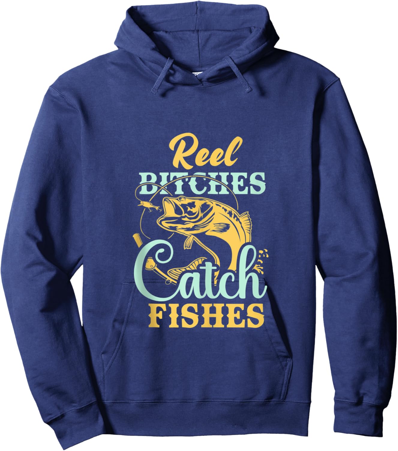 Reel Bitches Catch Fishes Funny Fishing Hoodie - Hoodie | Navy