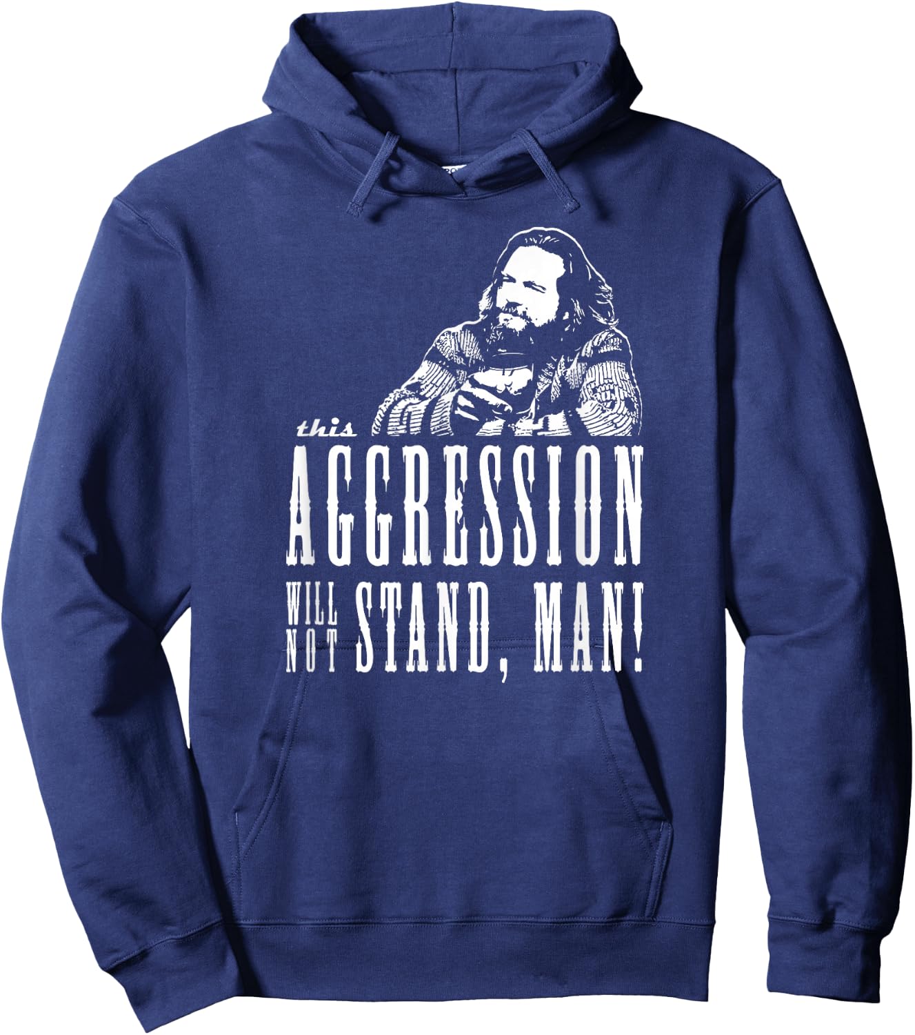 This Aggression Will not Stand Man Hoodie - Hoodie | Navy