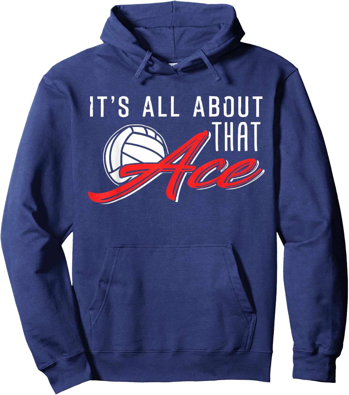 It's all about that Ace Volleyball Design Hoodie - Hoodie | Navy