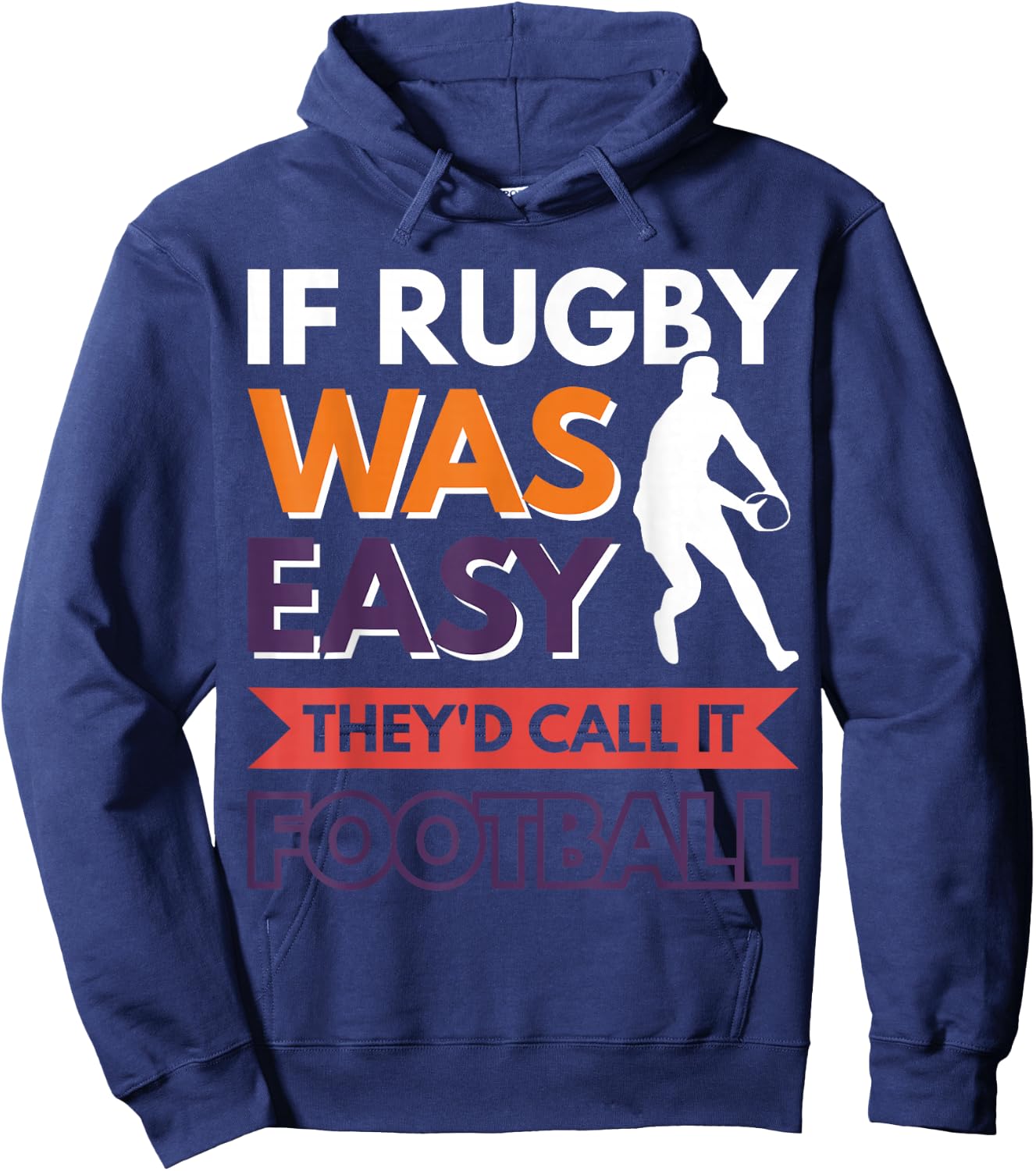If Rugby was easy they'd call it football Hoodie - Hoodie | Navy