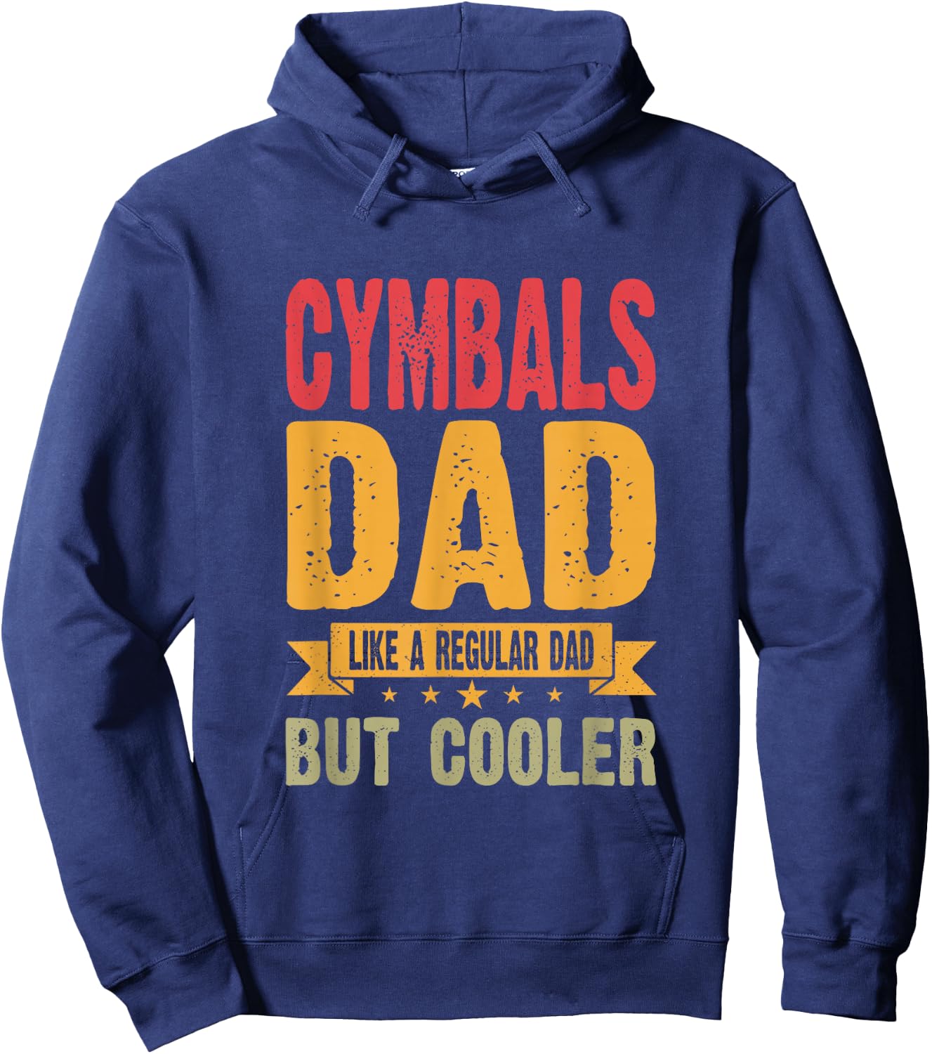 Cymbals Dad Like A Regular Dad But Cooler Hoodie - Hoodie | Navy