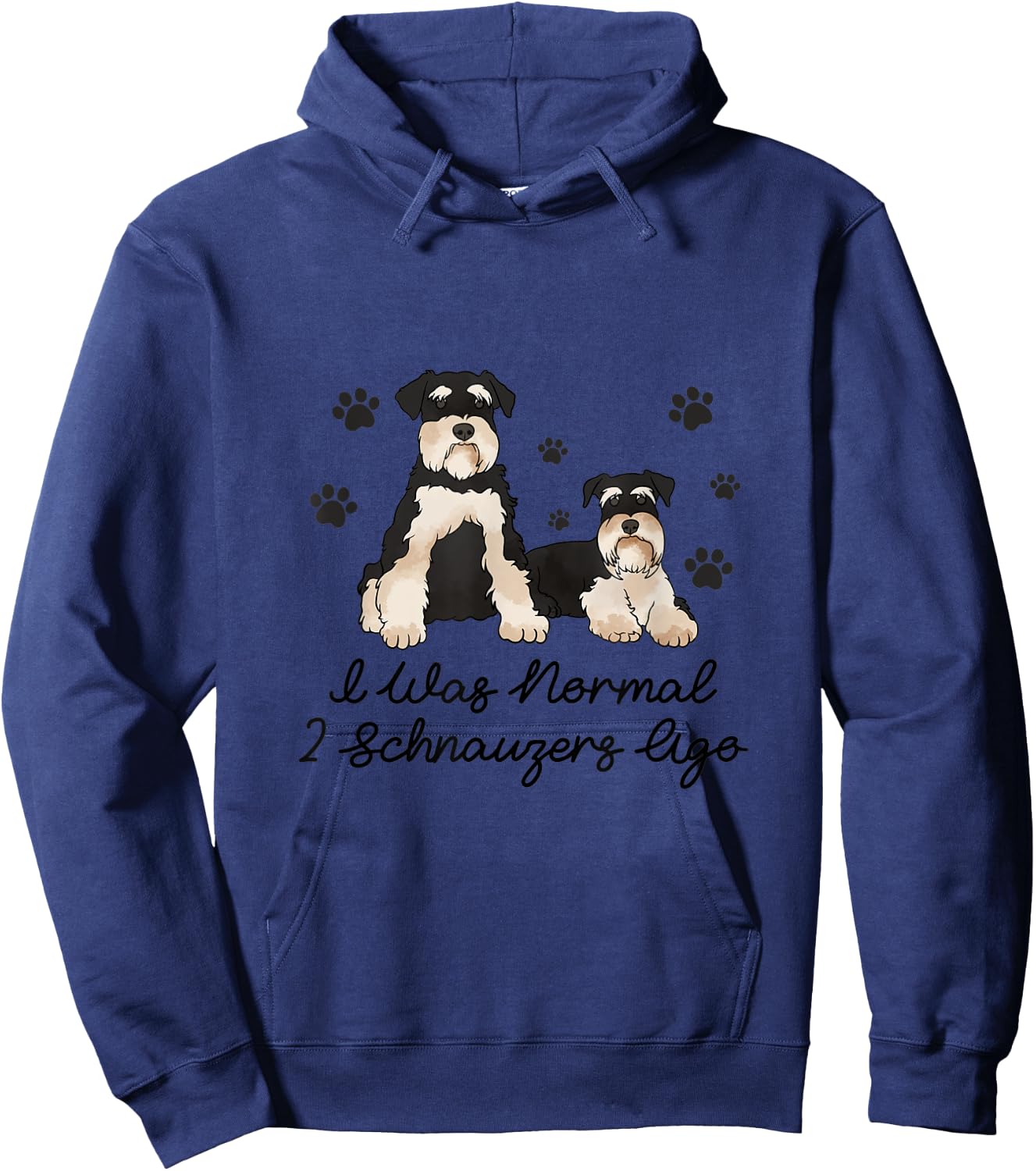 I Was Normal Two Schnauzers Ago Hoodie - Hoodie | Navy