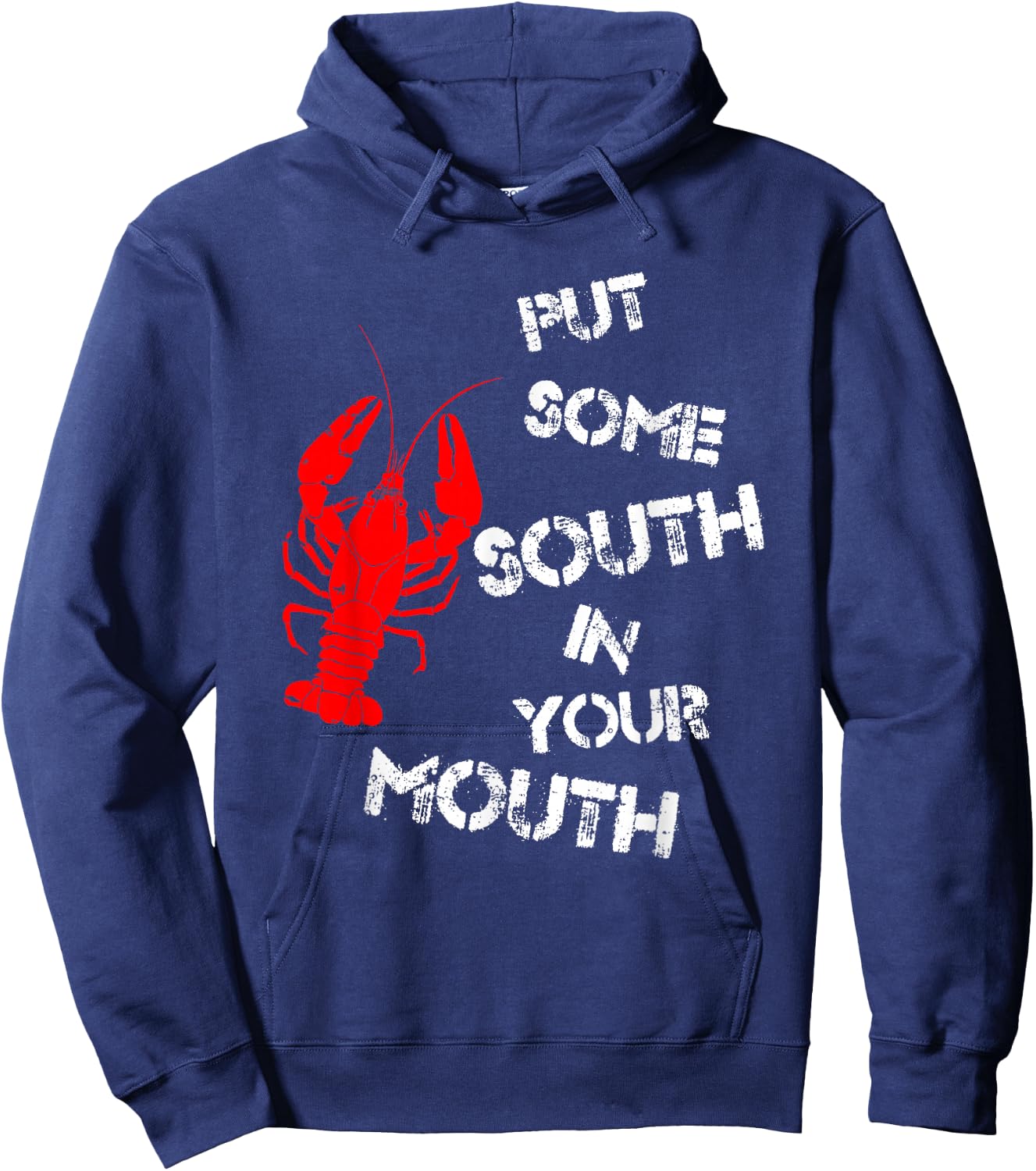 Put Some South In Your Mouth Funny Shrimp Hoodie - Hoodie | Navy