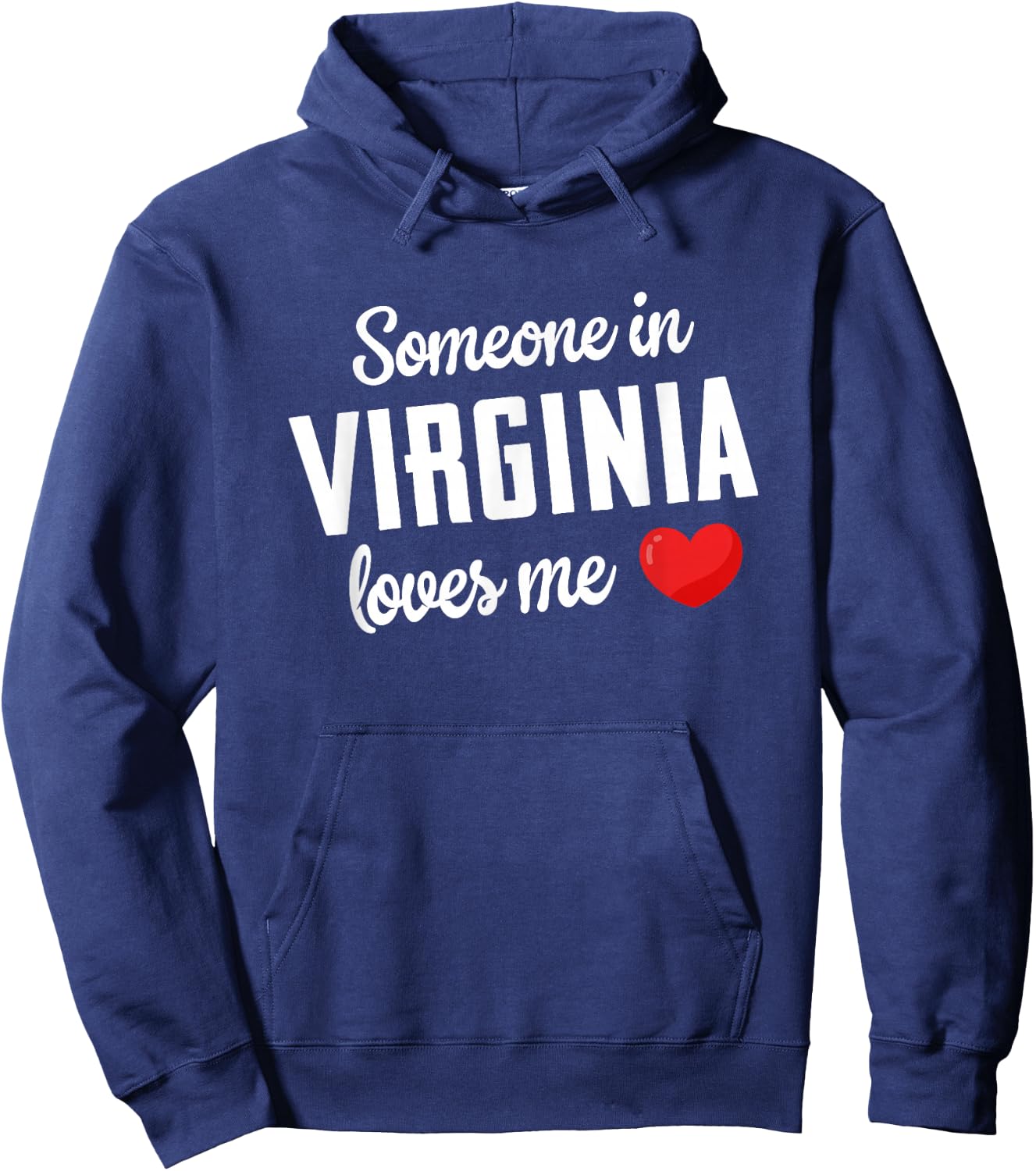 Someone in Virginia Loves Me Hoodie - Hoodie | Navy