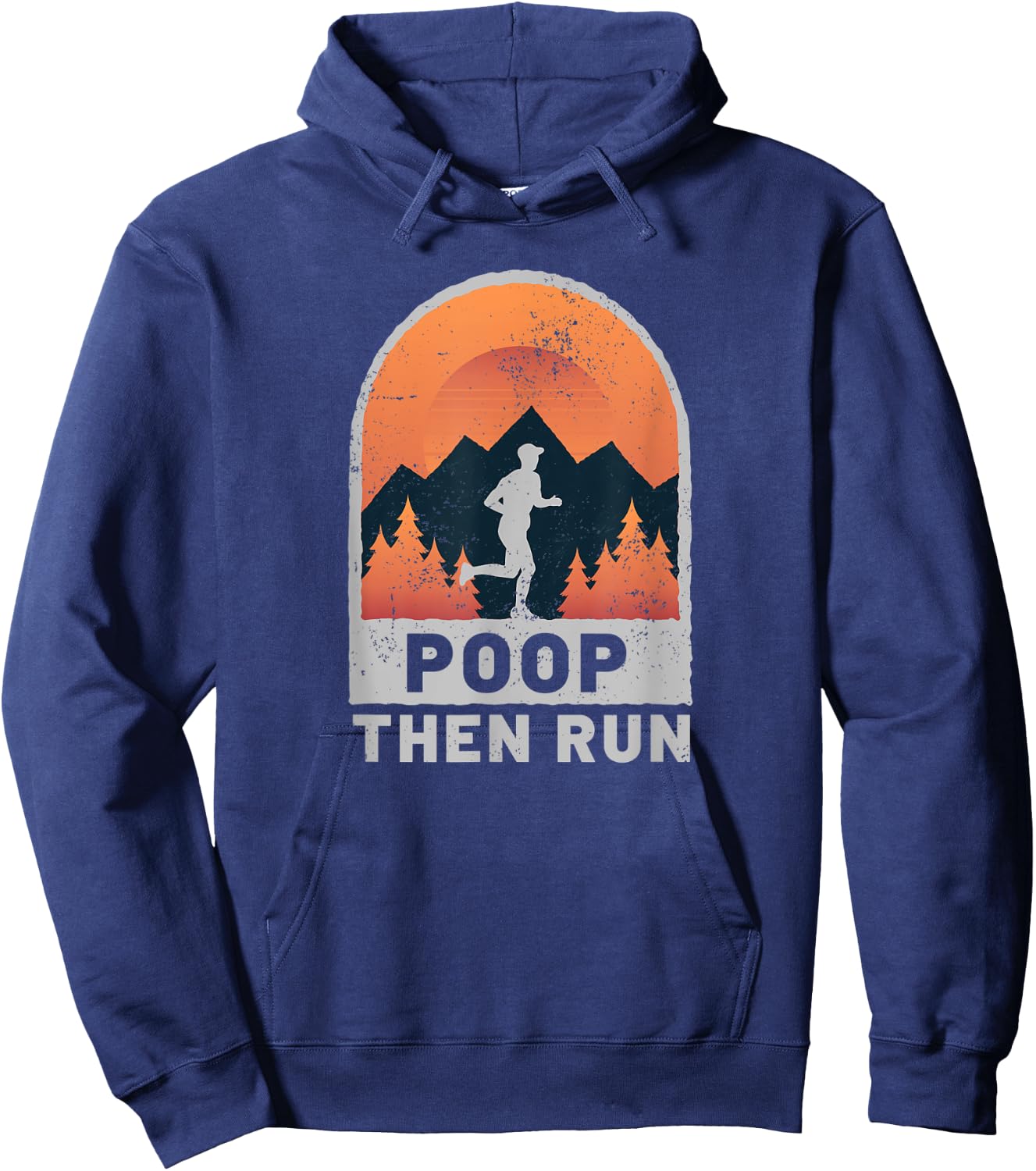 Funny Poop Then Run Ultra Runner Trail Running Hoodie - Hoodie | Navy