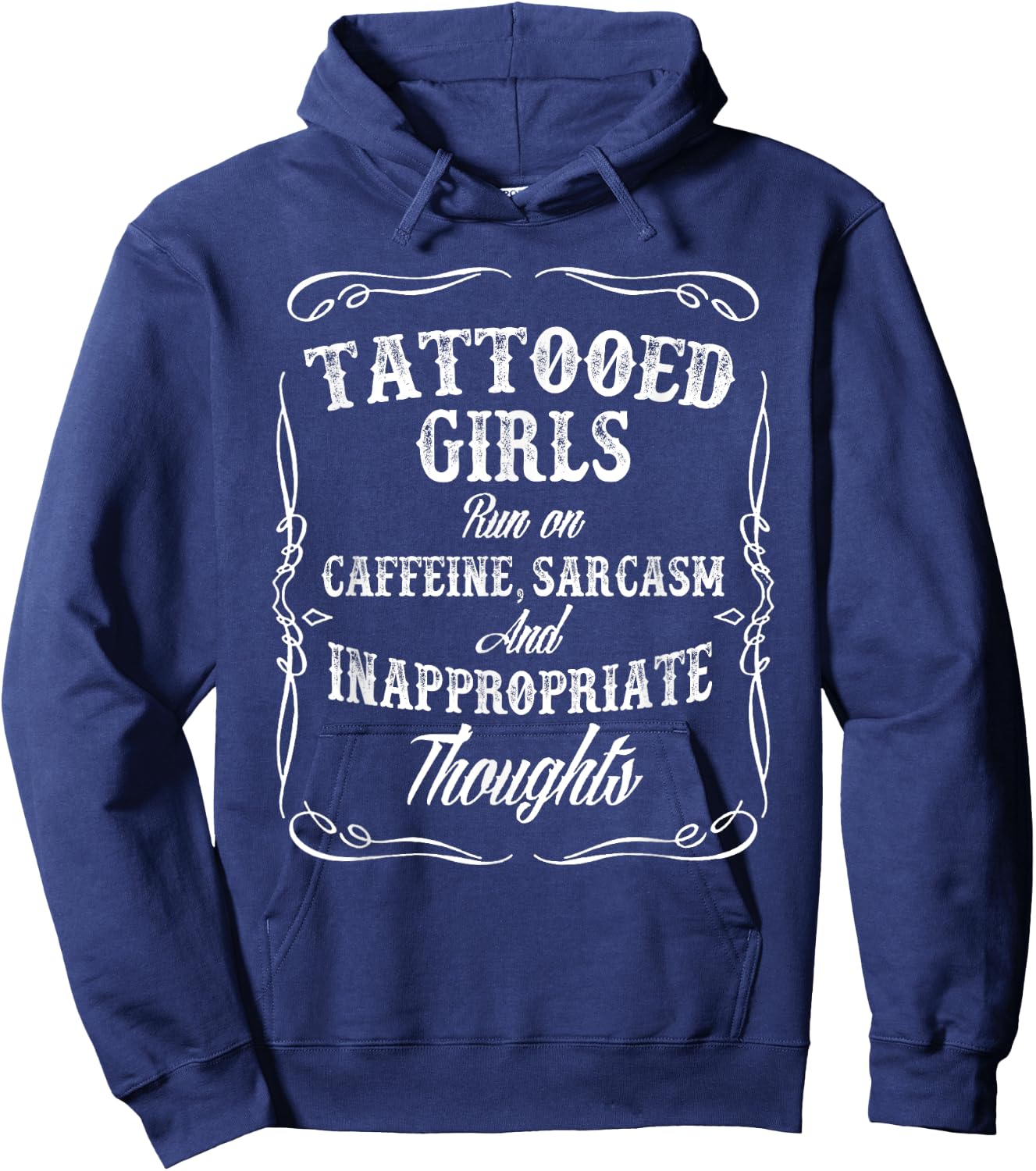 Tattooed Girls Run on Caffeine Sarcasm Hoodie - Hoodie | Navy